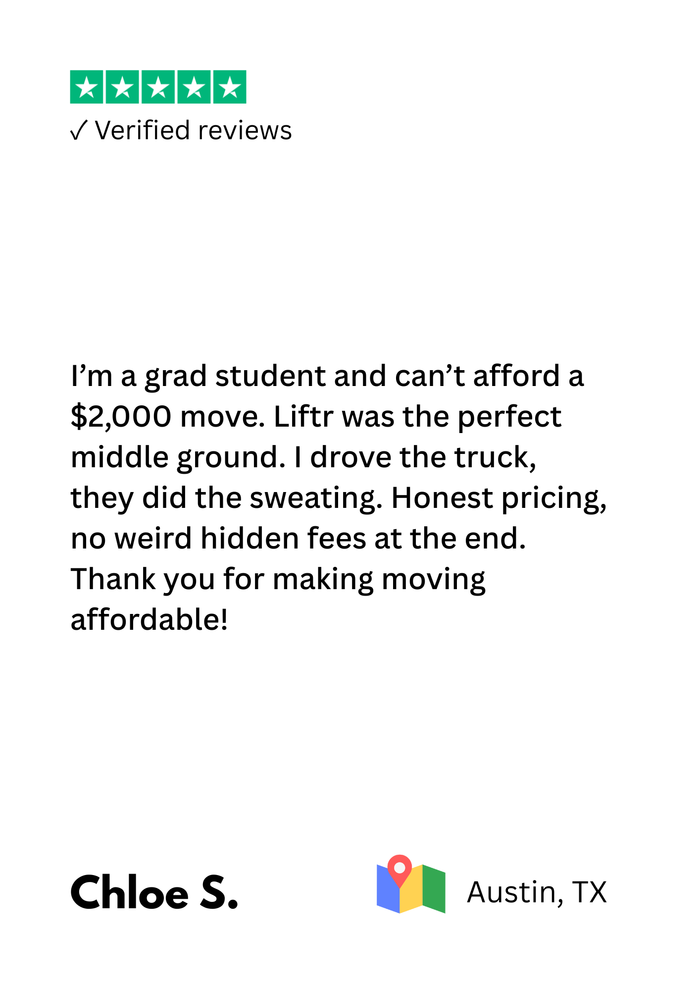 A digital review showing a five-star rating, labeled 'Verified reviews', with a positive customer testimonial from Chloe S. from Austin, TX, praising a moving service and emphasizing honest pricing and no hidden fees.
