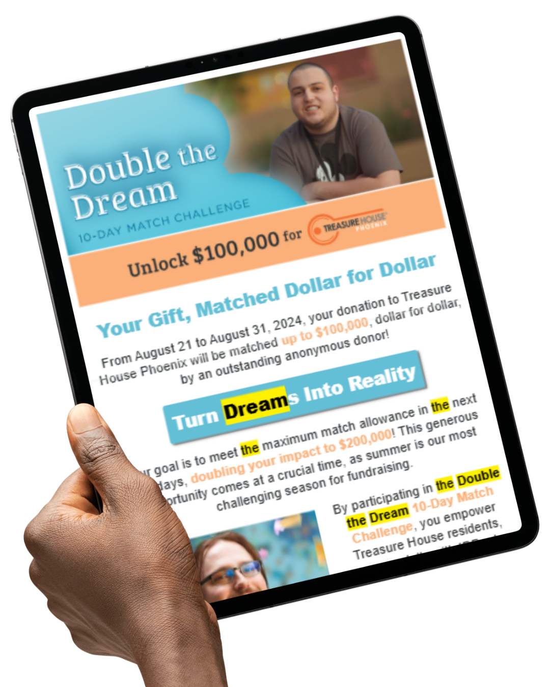 A person holding a tablet displaying a fundraising campaign titled 'Double the Dream' for Treasure House Phoenix, encouraging donations from August 21 to August 31, 2024, to match up to $100,000 with a goal to double the impact to $200,000 during a 10-day challenge.