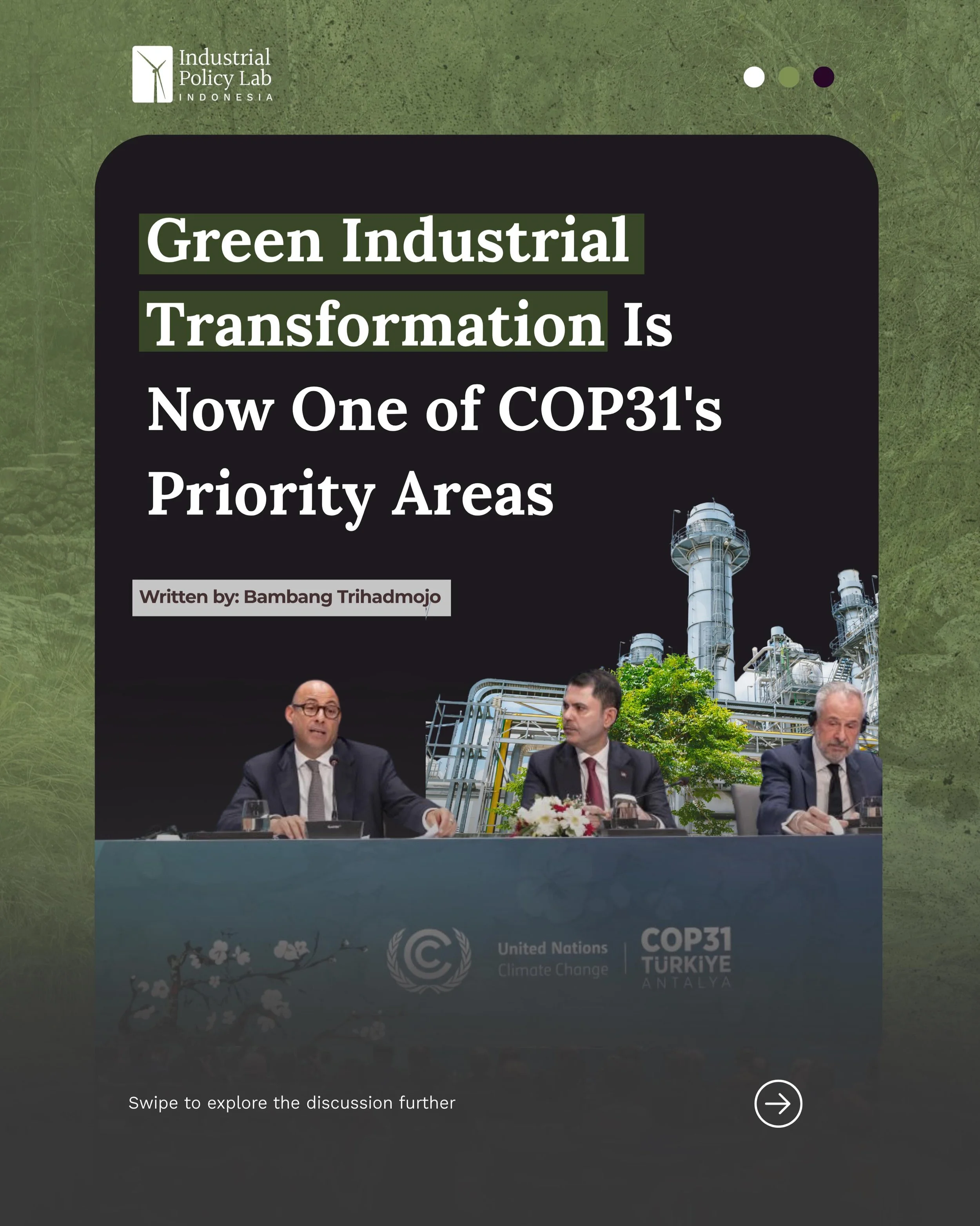 On 20 May, the incoming COP31 presidency issued its first joint vision letter. It named green industrial transformation as one of six priority areas for the road to Antalya. It also committed to building a Just Transition Mechanism to make sure the s