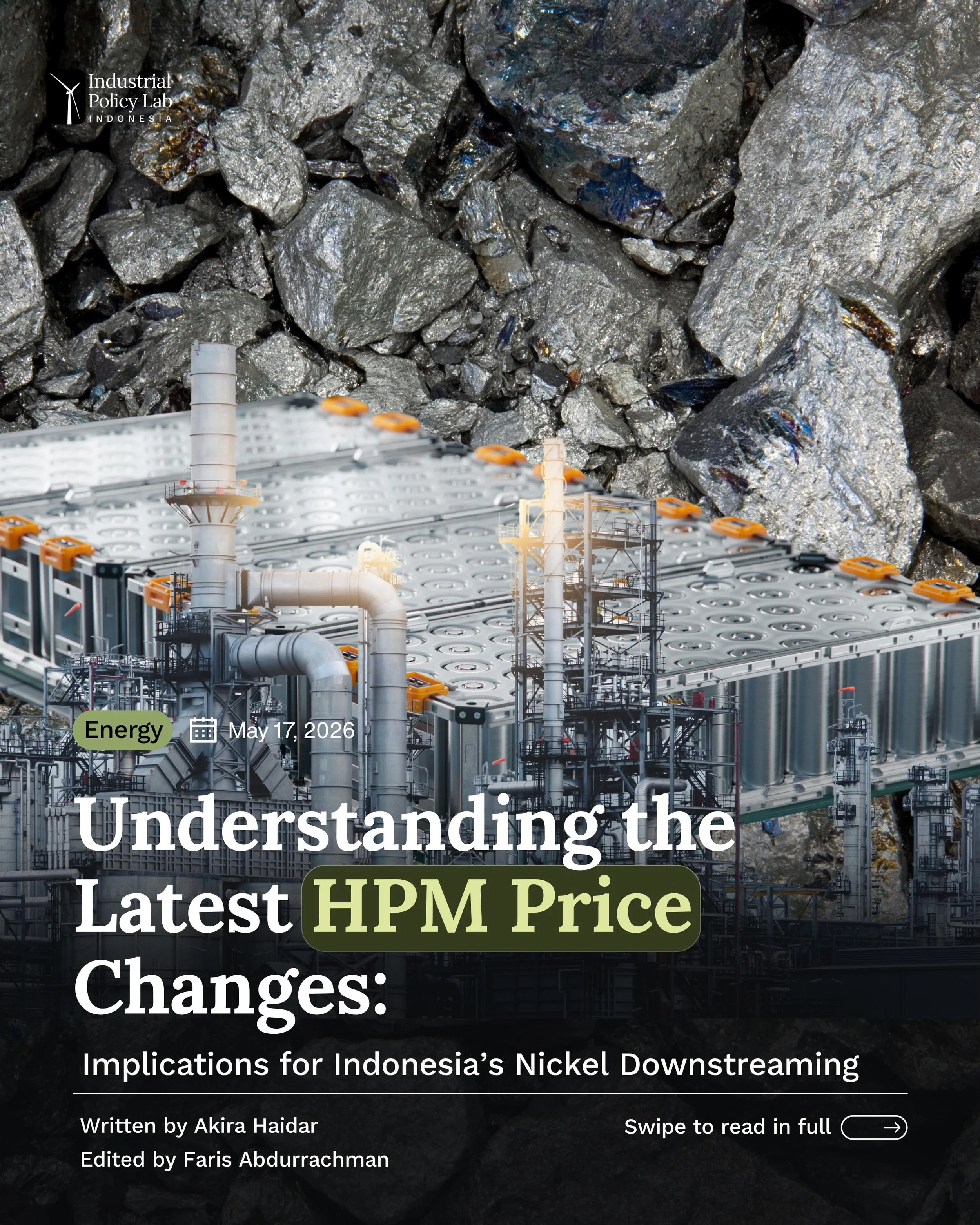 [Understanding the Latest HPM Price Changes: Implications for Indonesia&rsquo;s Nickel Downstreaming]

Ministerial Decree 144/2026 changes the HPM formula, raising state revenue but squeezing smelters building the battery chain. With global oil price