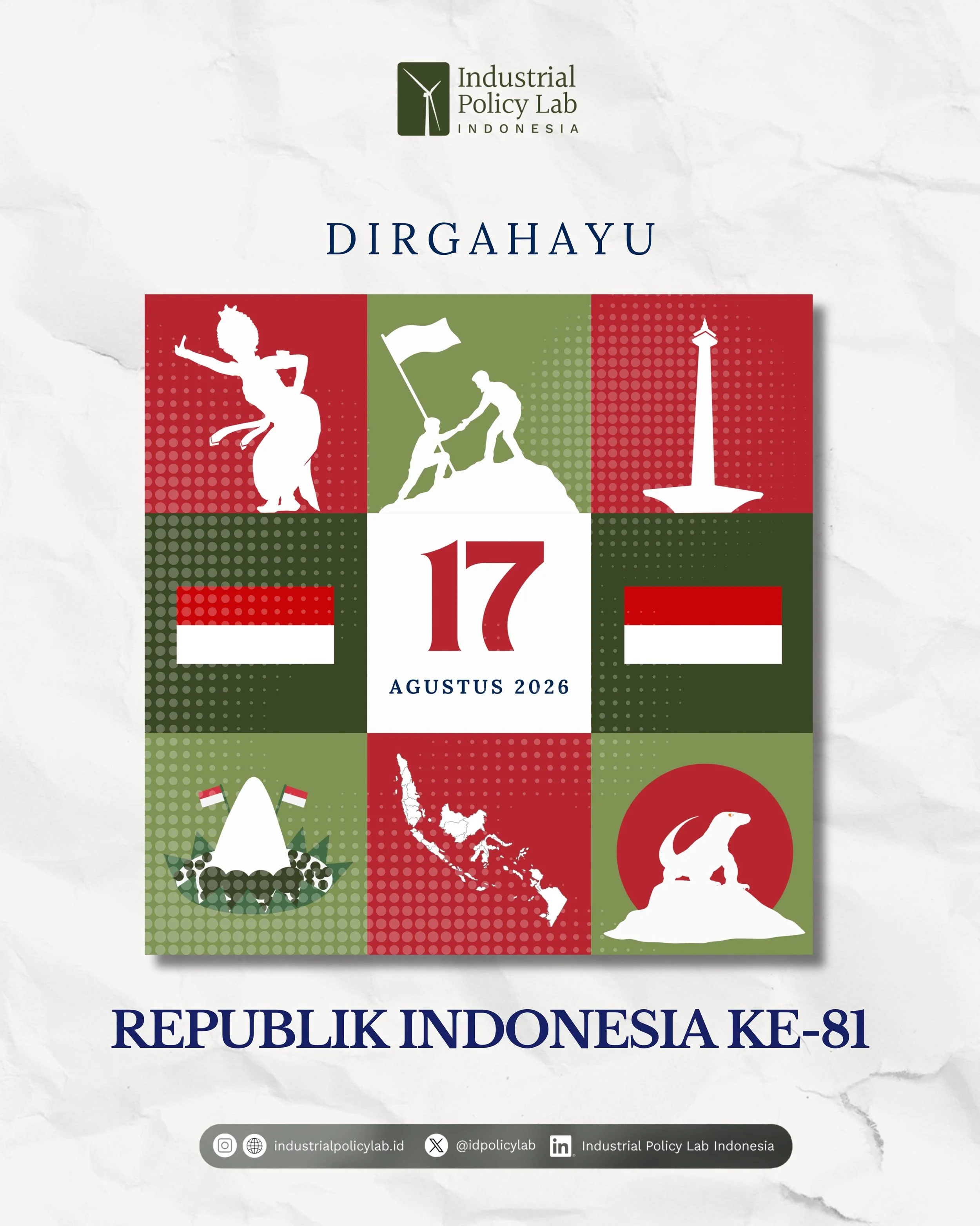 🇮🇩 Dirgahayu Republik Indonesia ke-81!

Seluruh tim Industrial Policy Lab Indonesia mengucapkan Selamat Hari Kemerdekaan Republik Indonesia.

Bagi kami, merdeka bukan sekadar warisan, tetapi tanggung jawab untuk terus bertumbuh, berinovasi, dan mem