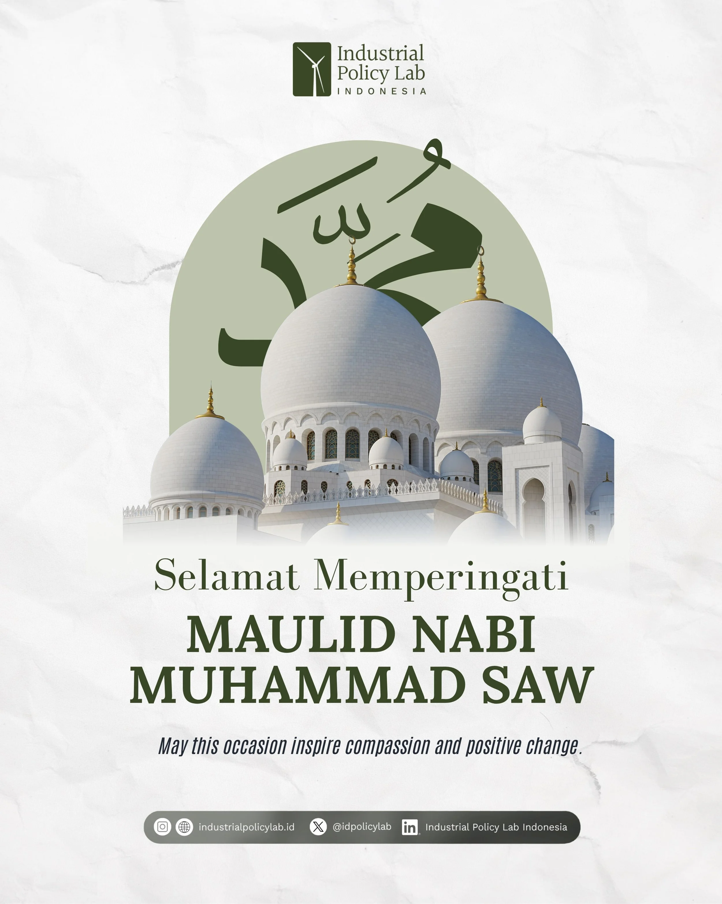 Industrial Policy Lab Indonesia sends warm wishes to everyone celebrating Mawlid al-Nabi. May this occasion inspire compassion and positive change for us all!

=======================
Follow us
Instagram/website: @industrialpolicylab.id
X: @idpolicyl