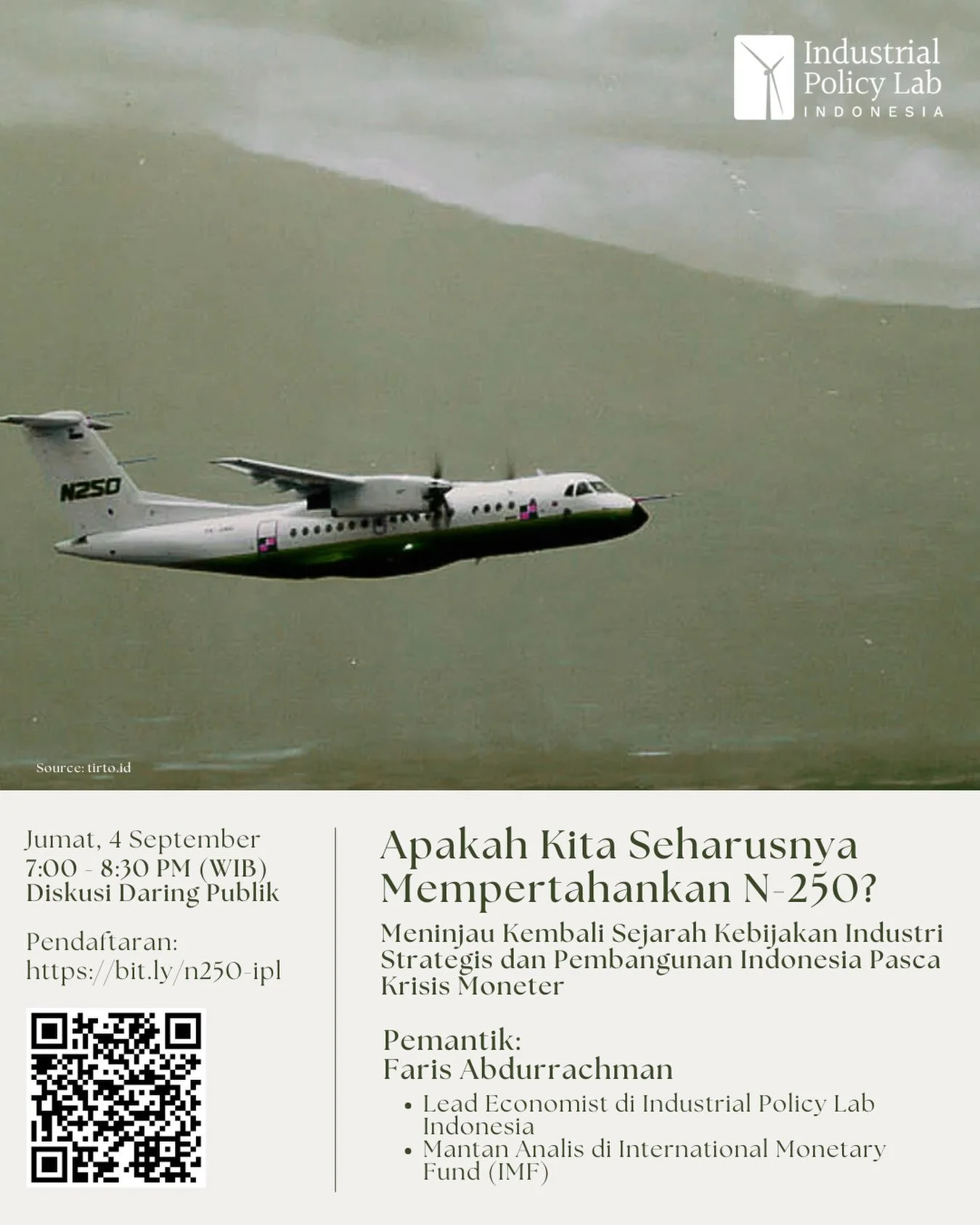 [IPL Webinar Vol. 2: Apakah Kita Seharusnya Mempertahankan N-250?]

Penerbangan perdana N-250 pada 1995 menandai salah satu upaya terbesar Indonesia untuk membangun kemampuan teknologi dan industri nasional. Namun, hanya beberapa tahun kemudian, prog