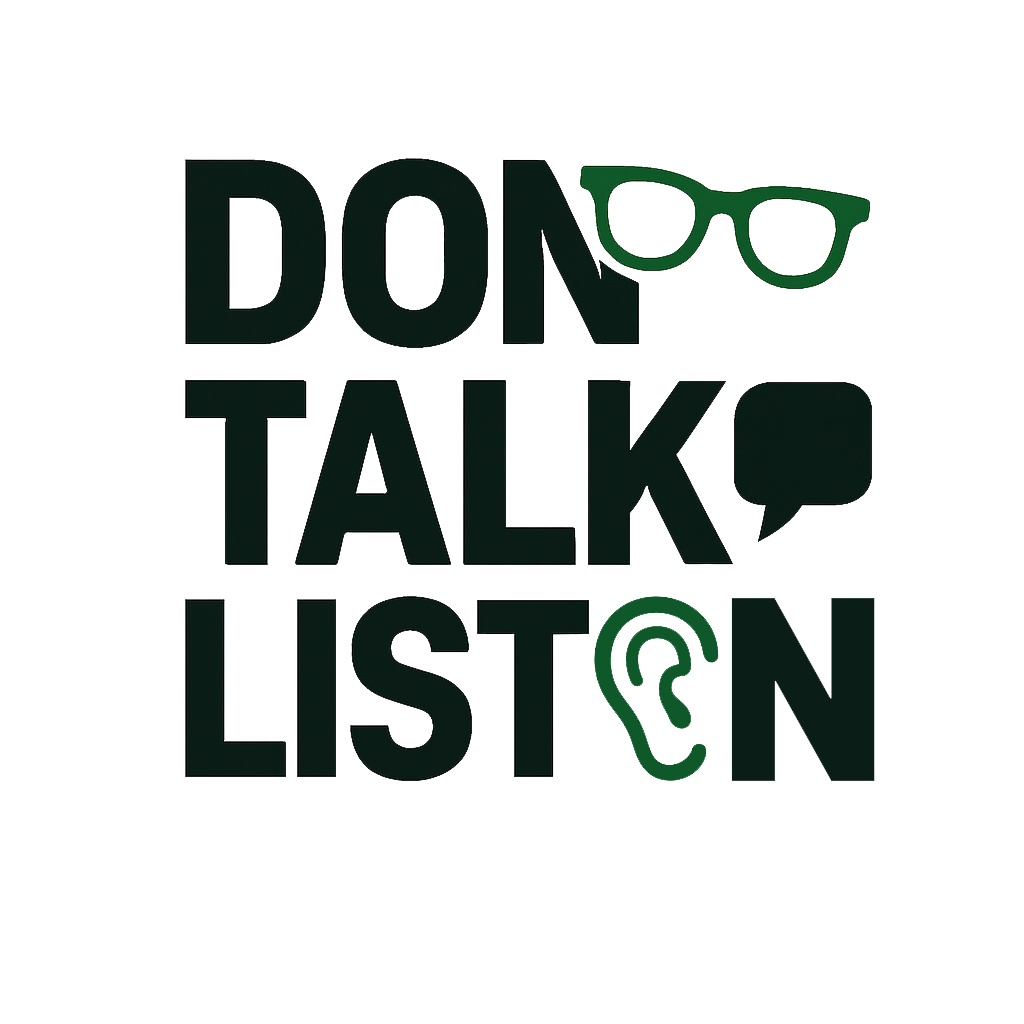 Don Talk Listen
