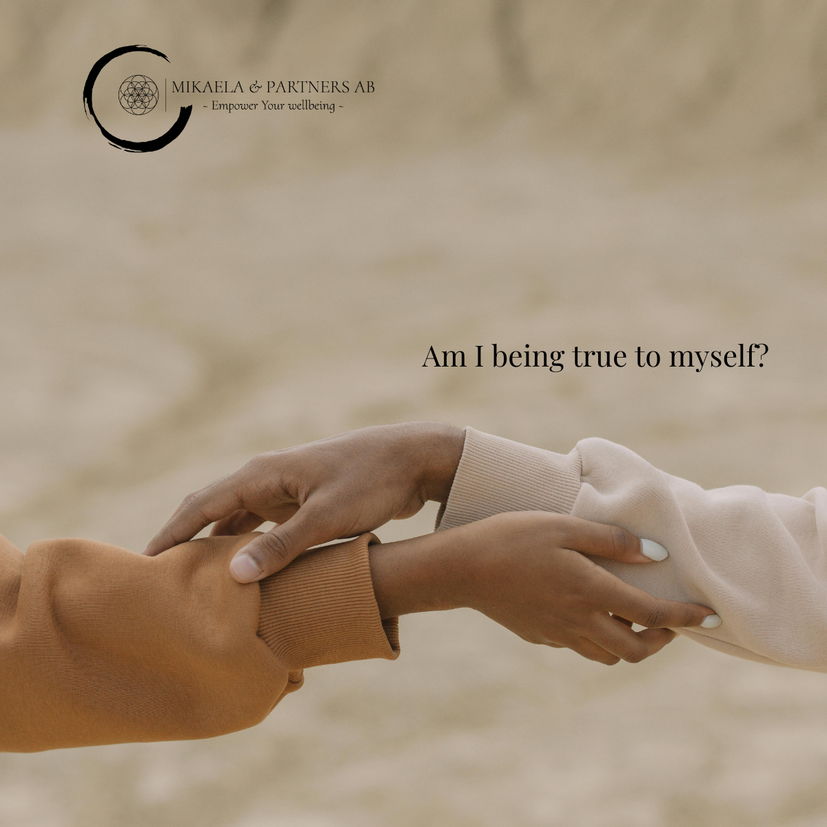 Am I Here, and Am I True? How Presence Brings Authenticity to Our Lives