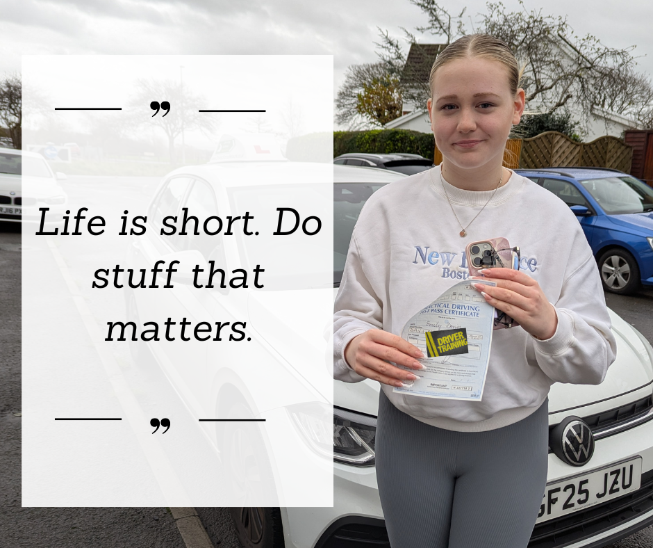 A young woman standing in a parking lot next to a white Volkswagen, holding a driver's license, a certificate, and her phone. She is smiling slightly. The parking lot has several cars and trees in the background. Overlaid on the image is a quote that reads: "Life is short. Do stuff that matters."
