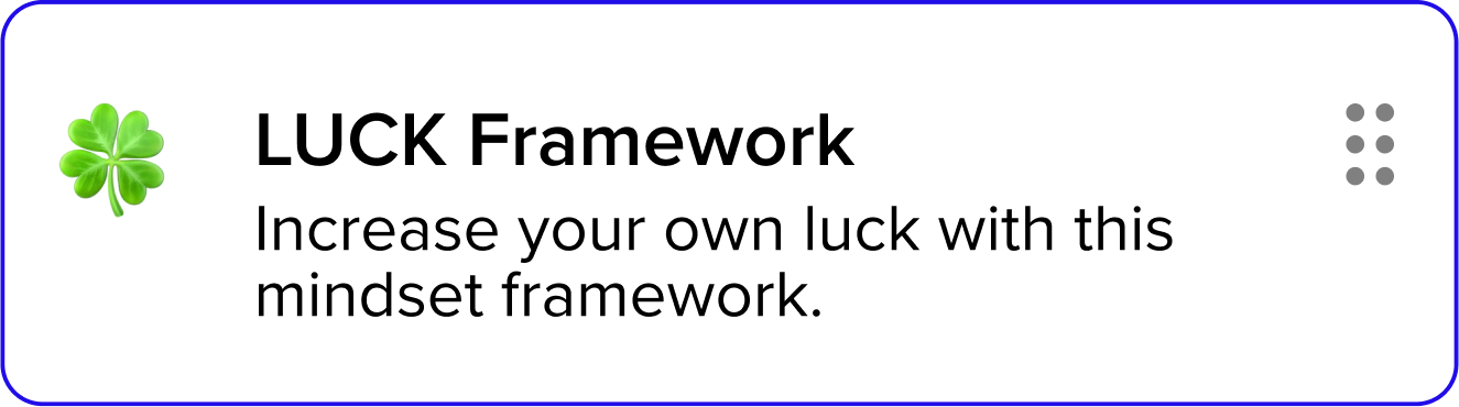 Mobile app screen displaying a section titled 'LUCK Framework' with a green four-leaf clover icon and the description 'Increase your own luck with this mindset framework.'