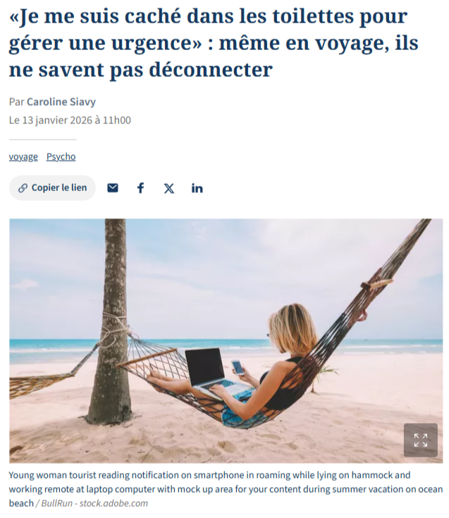 Ils ne savent pas déconnecter - publié dans Le Figaro.