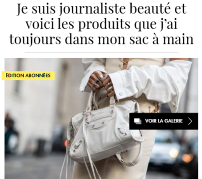 Je suis journaliste beauté et voici les produits que j'ai toujours dans mon sac à main -publié dans ELLE.