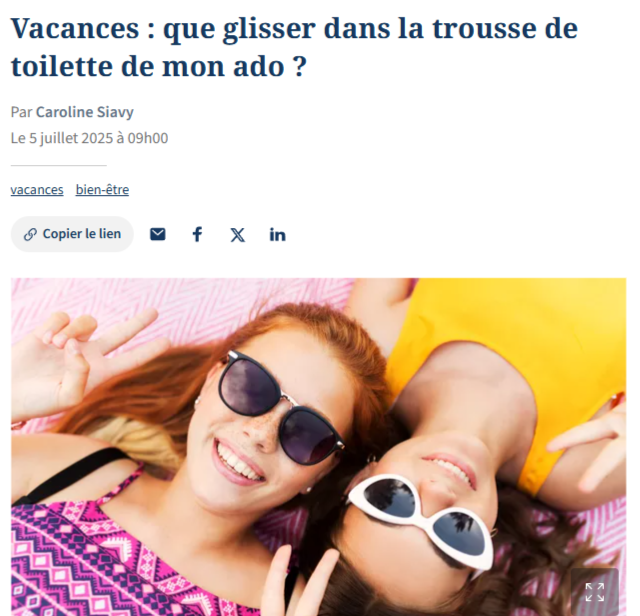 Que glisser dans la trousse de toilette de mon ado ? - publié dans Le Figaro.