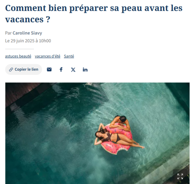 Comment bien préparer sa peau avant les vacances - publié dans Le Figaro. 