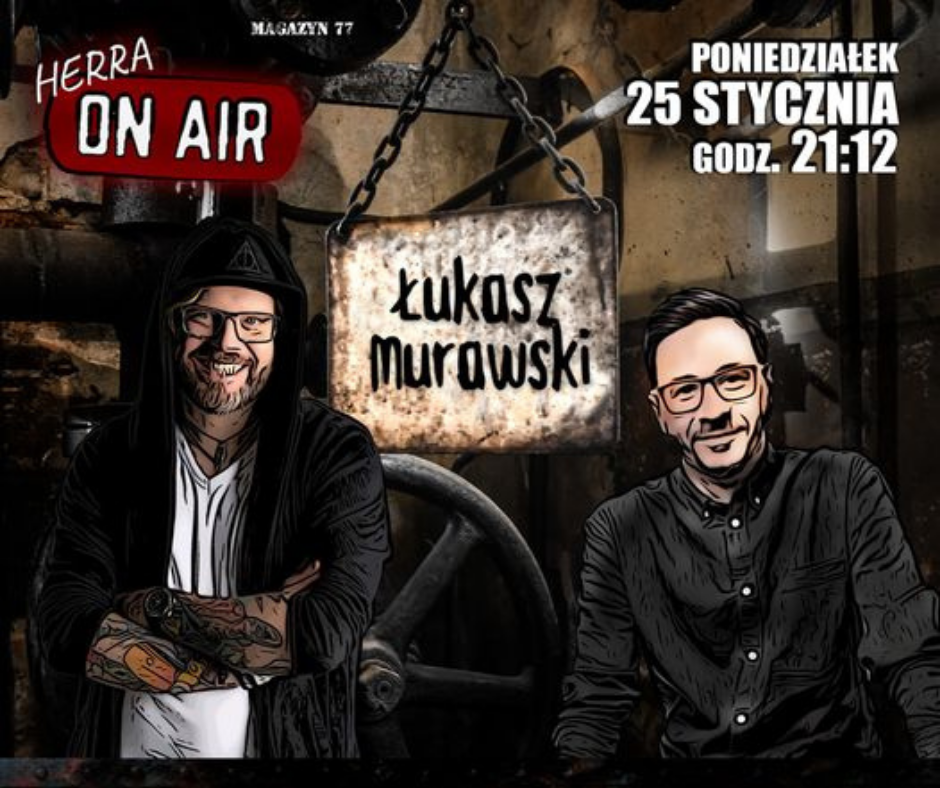 #HerraOnAir​ / Wojciech Herra & Łukasz Murawski