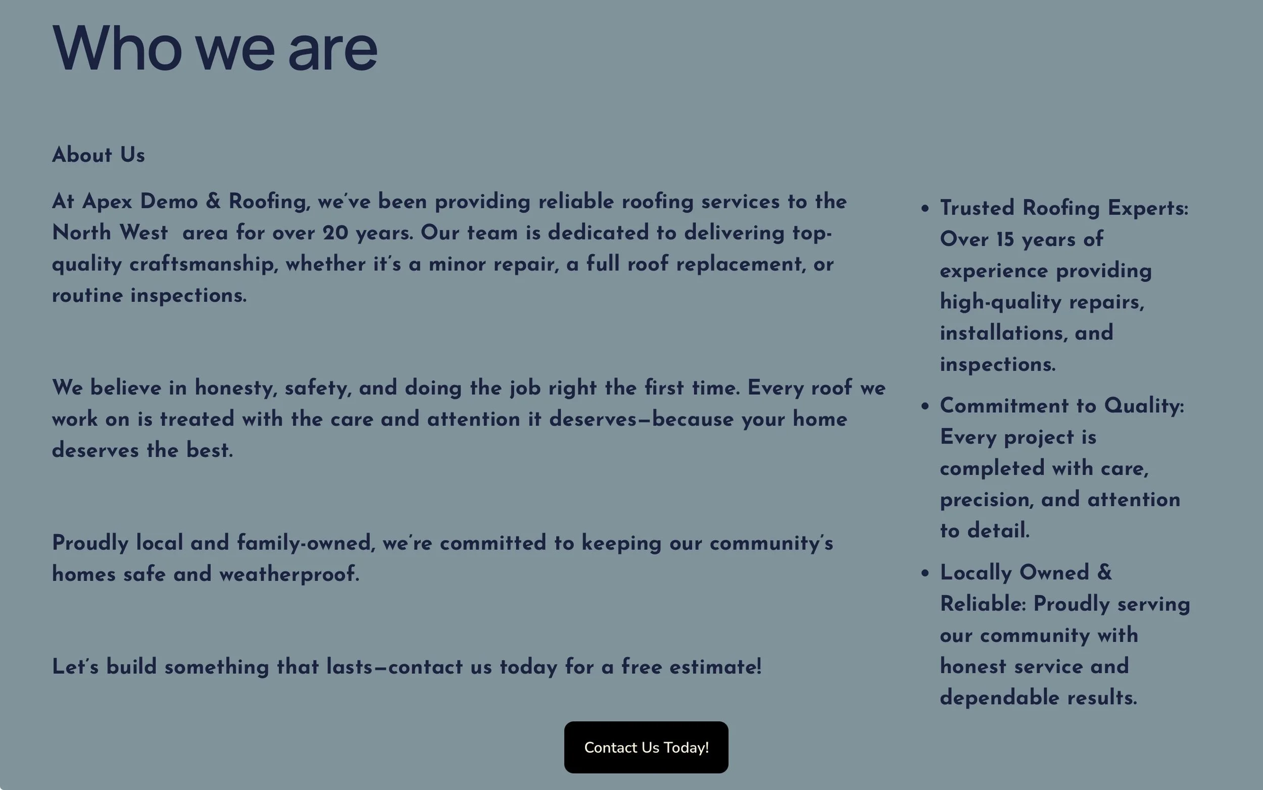 A webpage about Apex Demo & Roofing providing roofing services in the North West for over 20 years. It emphasizes honesty, safety, local ownership, and quality work, with a call-to-action button labeled "Contact Us Today!"