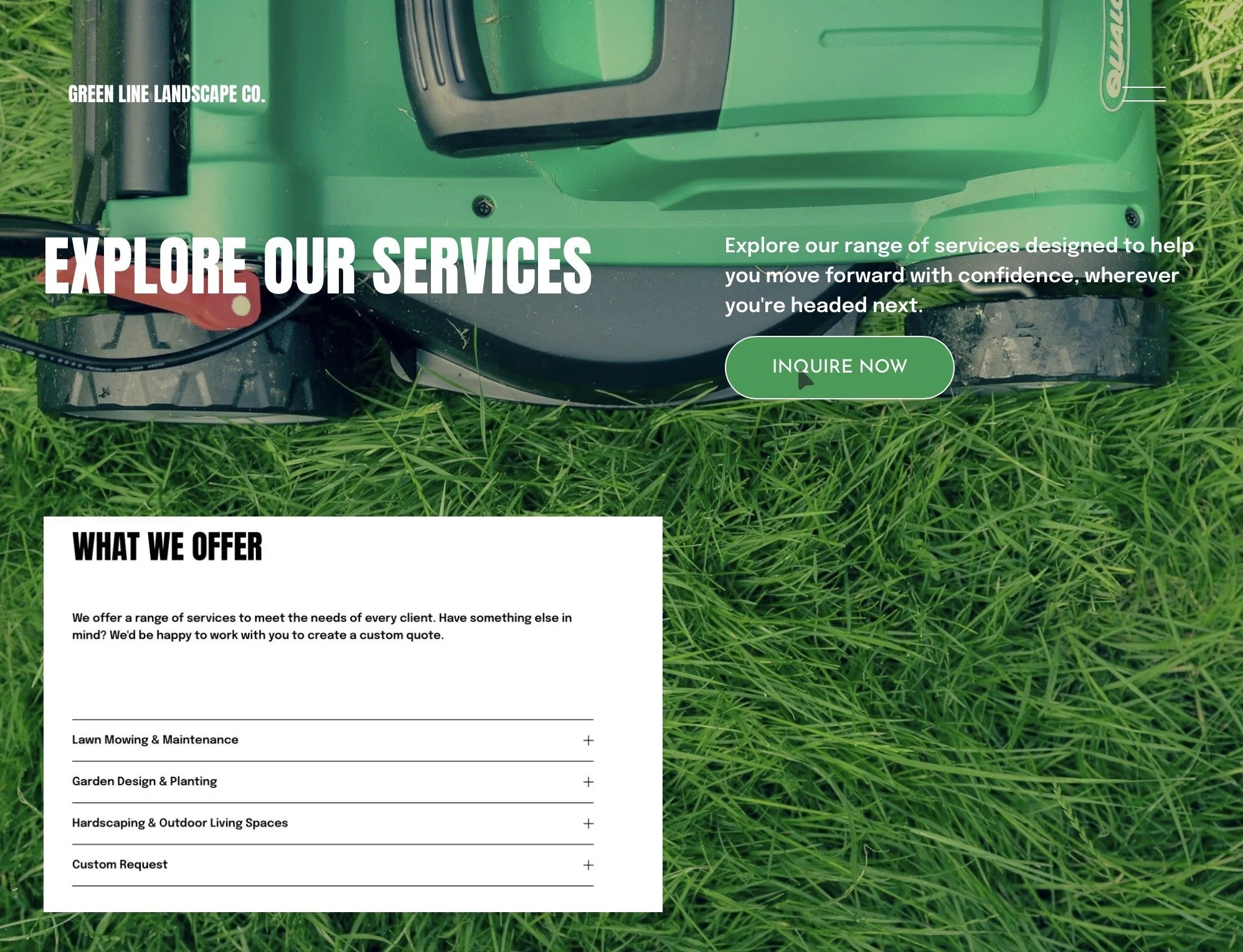Webpage homepage of Green Line Landscape Co. featuring a large image of a lawn mower on the grass. Text overlay says Explore Our Services and Inquire Now button. Section titled 'What We Offer' lists services including lawn mowing, garden design, hardscaping, and custom requests.