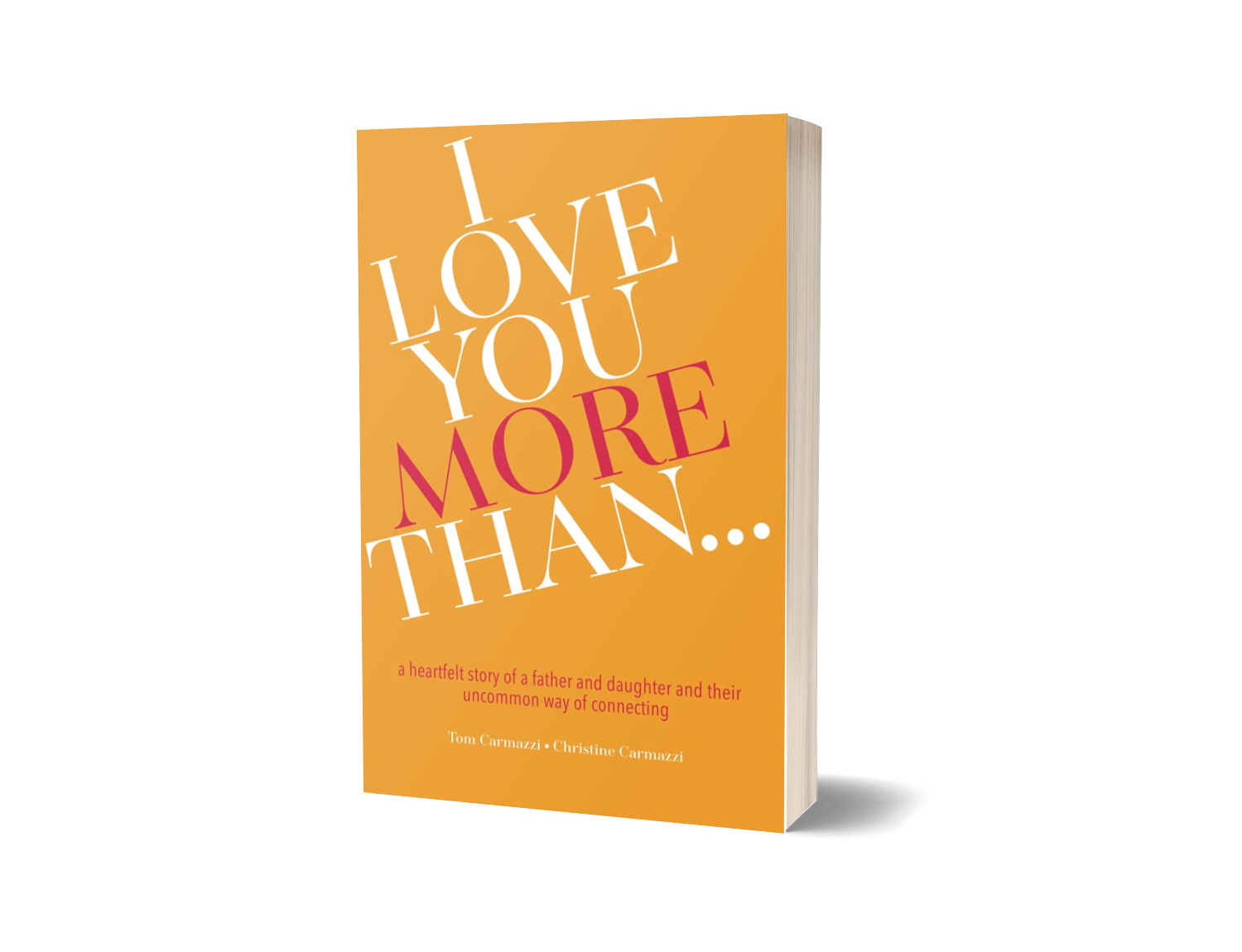 Book titled 'I Love You More Than...' with orange cover and white and red text.
