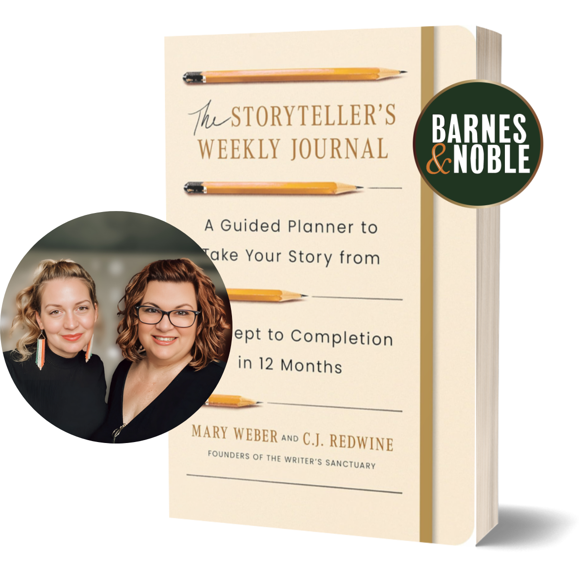 Book titled "The Storyteller's Weekly Journal: A Guided Planner to Take Your Story from Concept to Completion in 12 Months" by Mary Weber and C.J. Redwine. Book cover features pencils and a logo of Barnes & Noble. Two women smiling, one with curly hair and glasses, the other with wavy blonde hair and earrings.