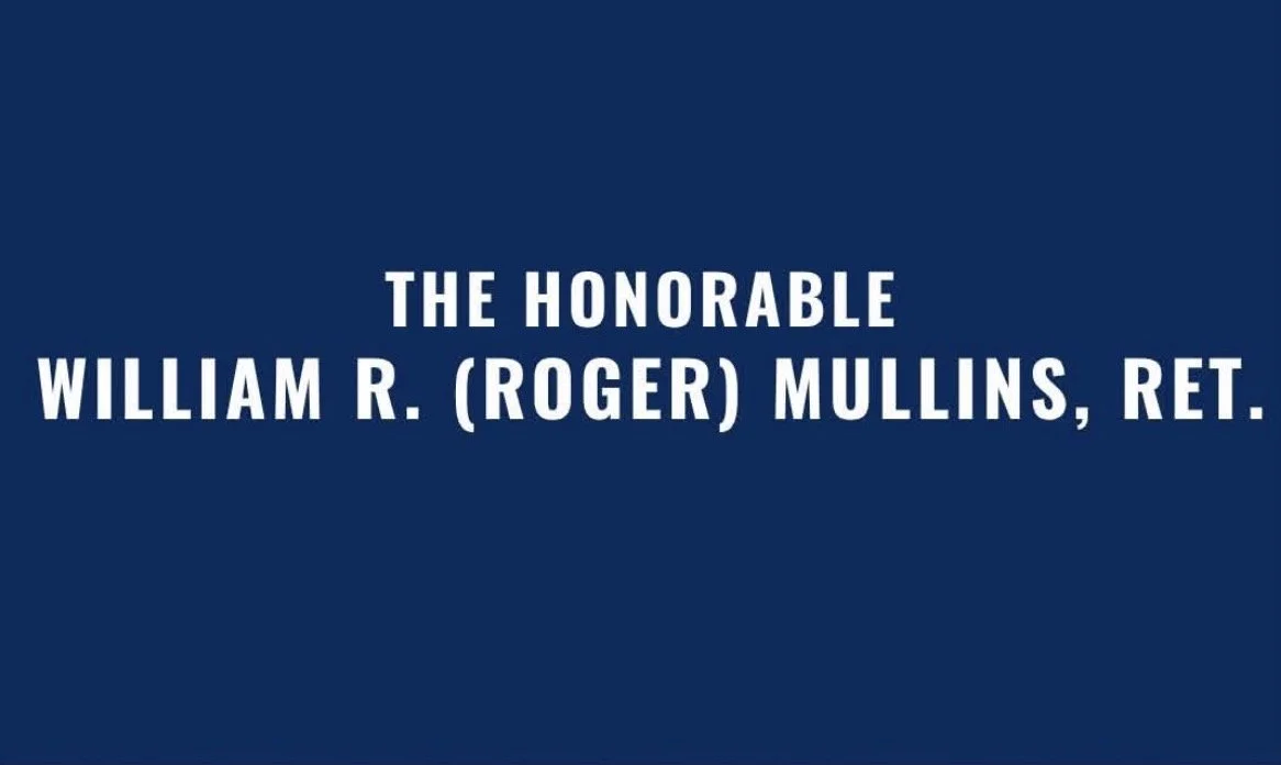 The Honorable William R. (Roger) Mullins, Ret., endorses Rob Davis