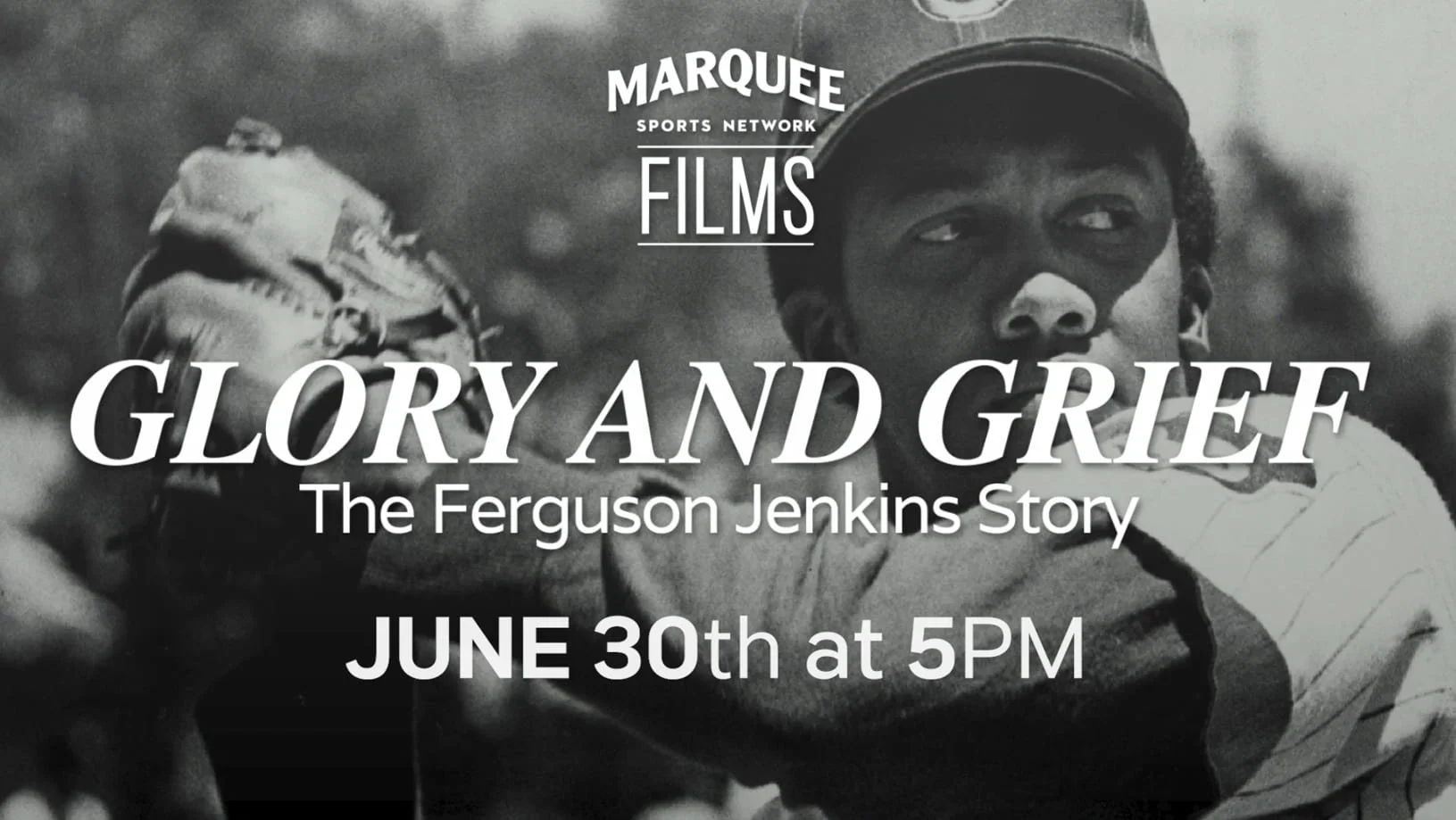 Black and white promotional poster for a film about the Ferguson protests titled 'Glory and Grief: The Ferguson Jenkins Story,' scheduled for June 30th at 5 PM, featuring a young African American athlete wearing a cap.