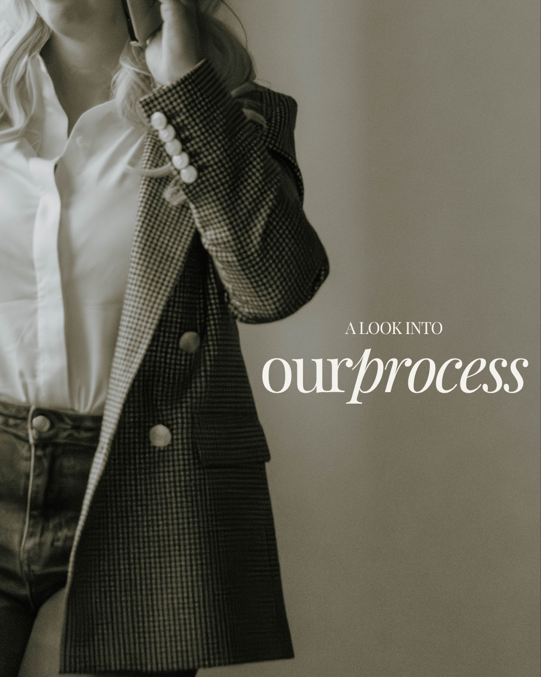 Close-up of a female accountant wearing a checkered blazer holding a phone. The image features a text overlay: "A look into our process."