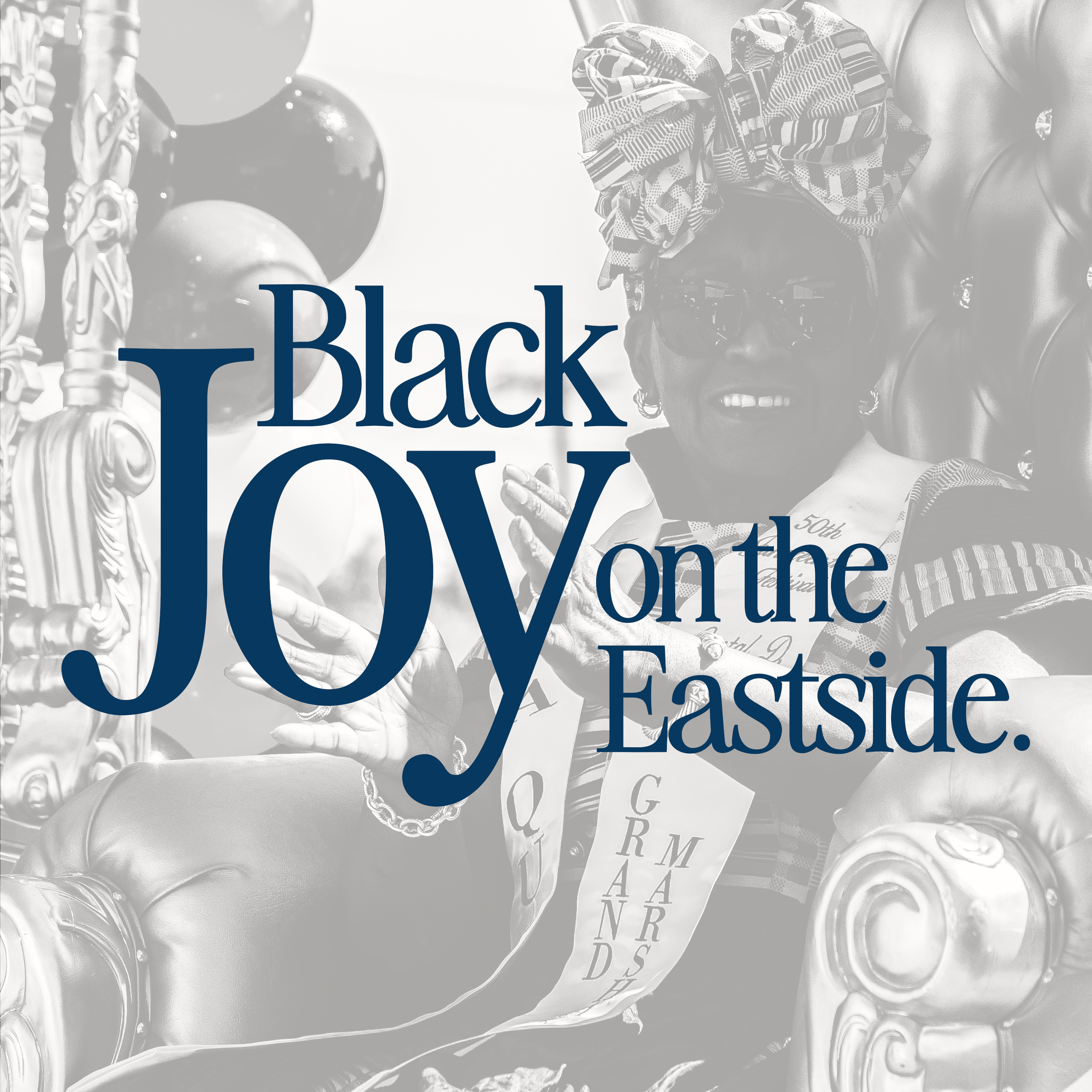 Black Joy on the Eastside: Exhibition, Screening &amp; Performance