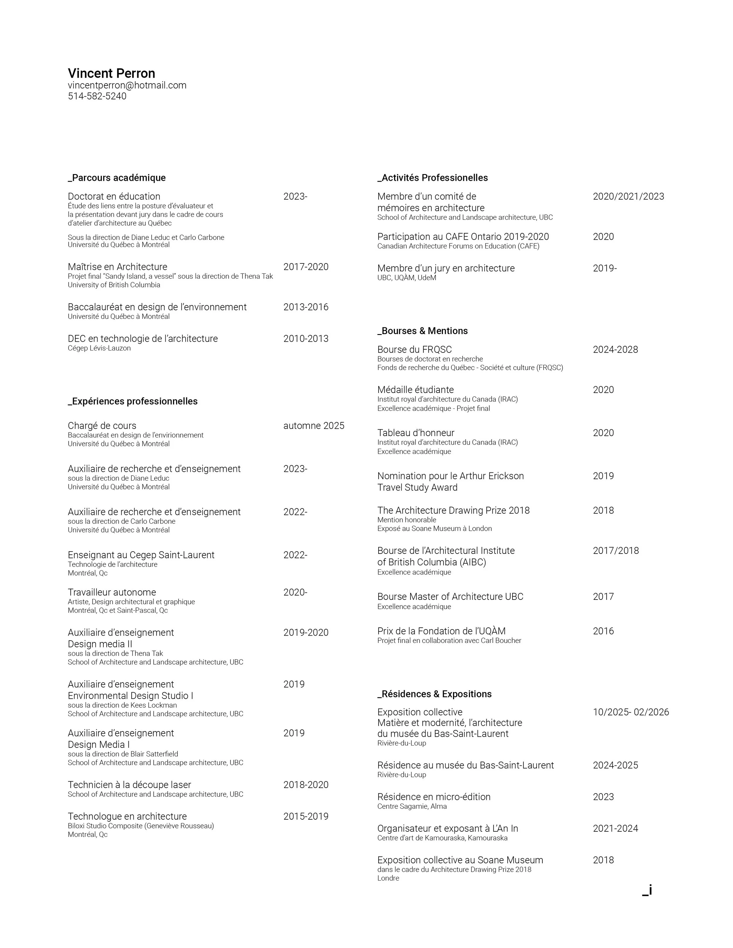 Curriculum vitae de Vincent Perron avec sections sur parcours académique, expériences professionnelles, activités professionnelles, bourses et mentions, résidences et expositions, et autres détails personnels.