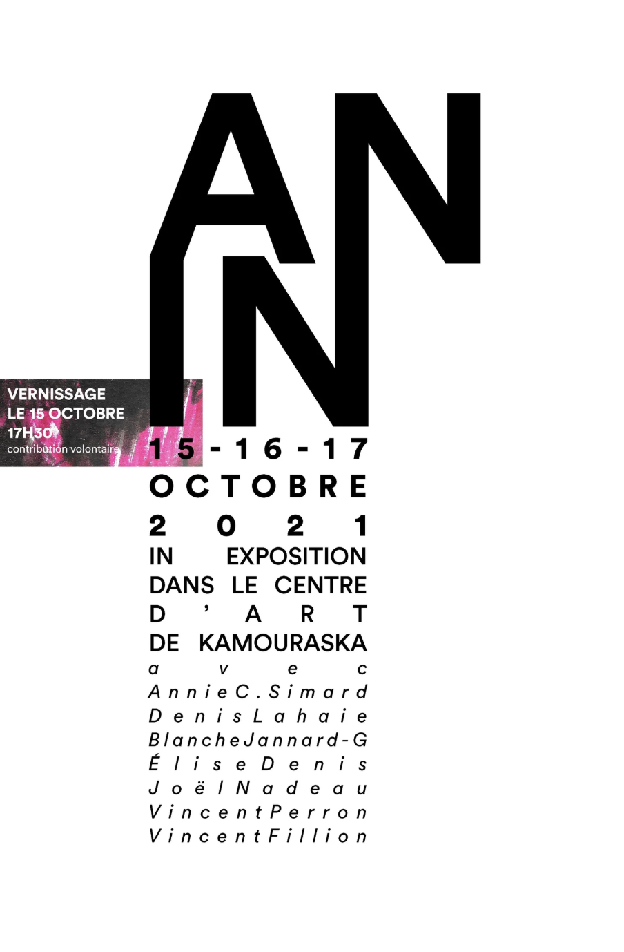 Affiche annonçant une exposition d'art qui se déroule du 15 au 17 octobre 2021 dans le centre d'art de Kamouraska, avec une vernissage le 15 octobre à 17h30, présentant le travail d'artistes tels qu'Annie C. Simard, Denis Lahaie, Blanche Jannard-G, Élise Denis, Joël Nadeau, Vincent Perron et Vincent Fillion.