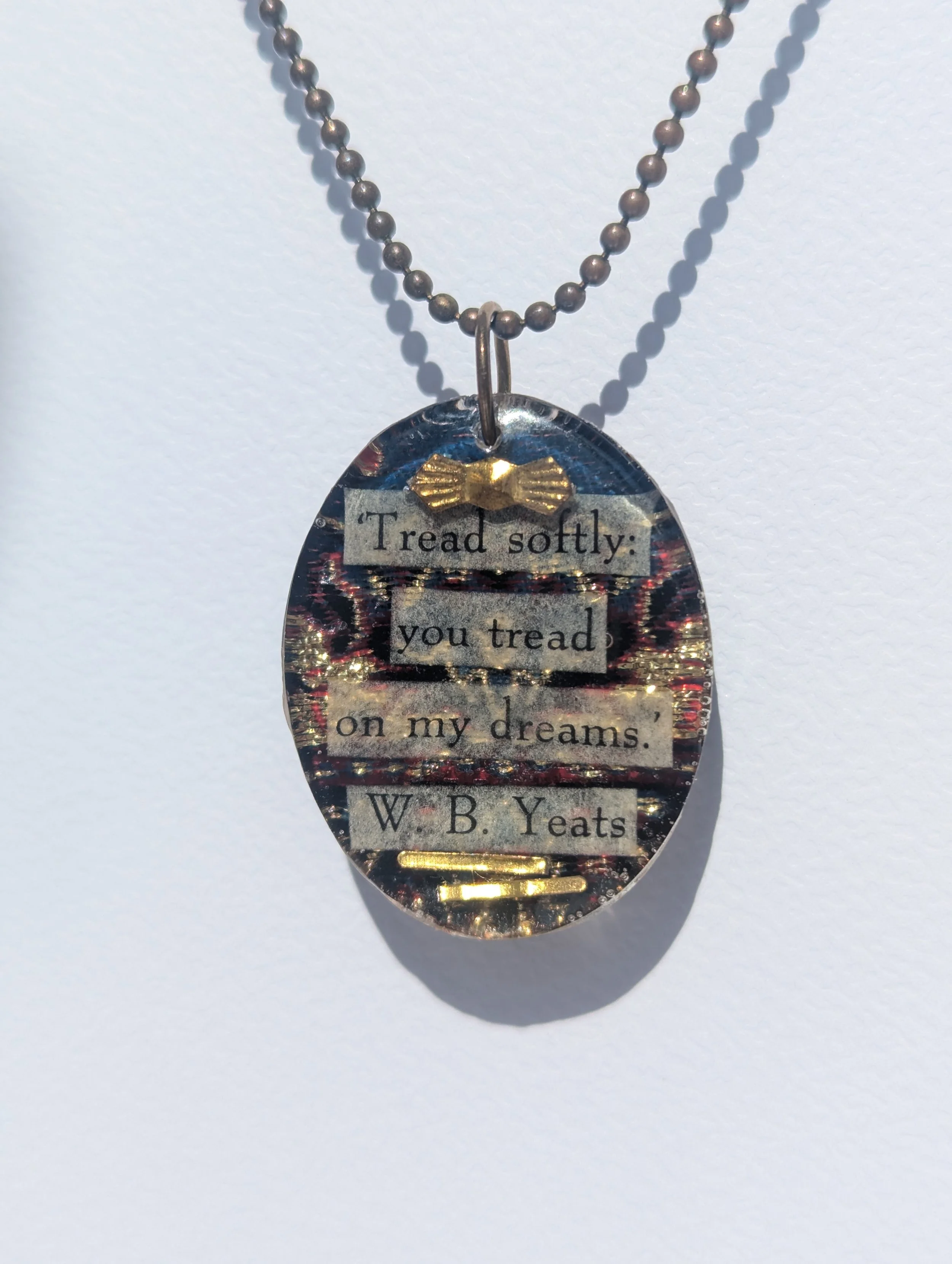 WB Yeats "Tread Softly" Upcycled Resin Pendant