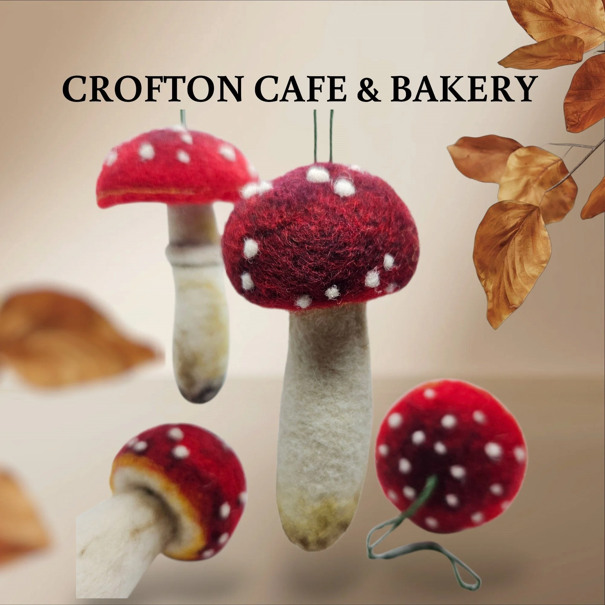Autumn Toadstool Needle Felting Workshop at Crofton Cafe & Bakery - Wednesday  16th September, 9.30am - 12.30pm