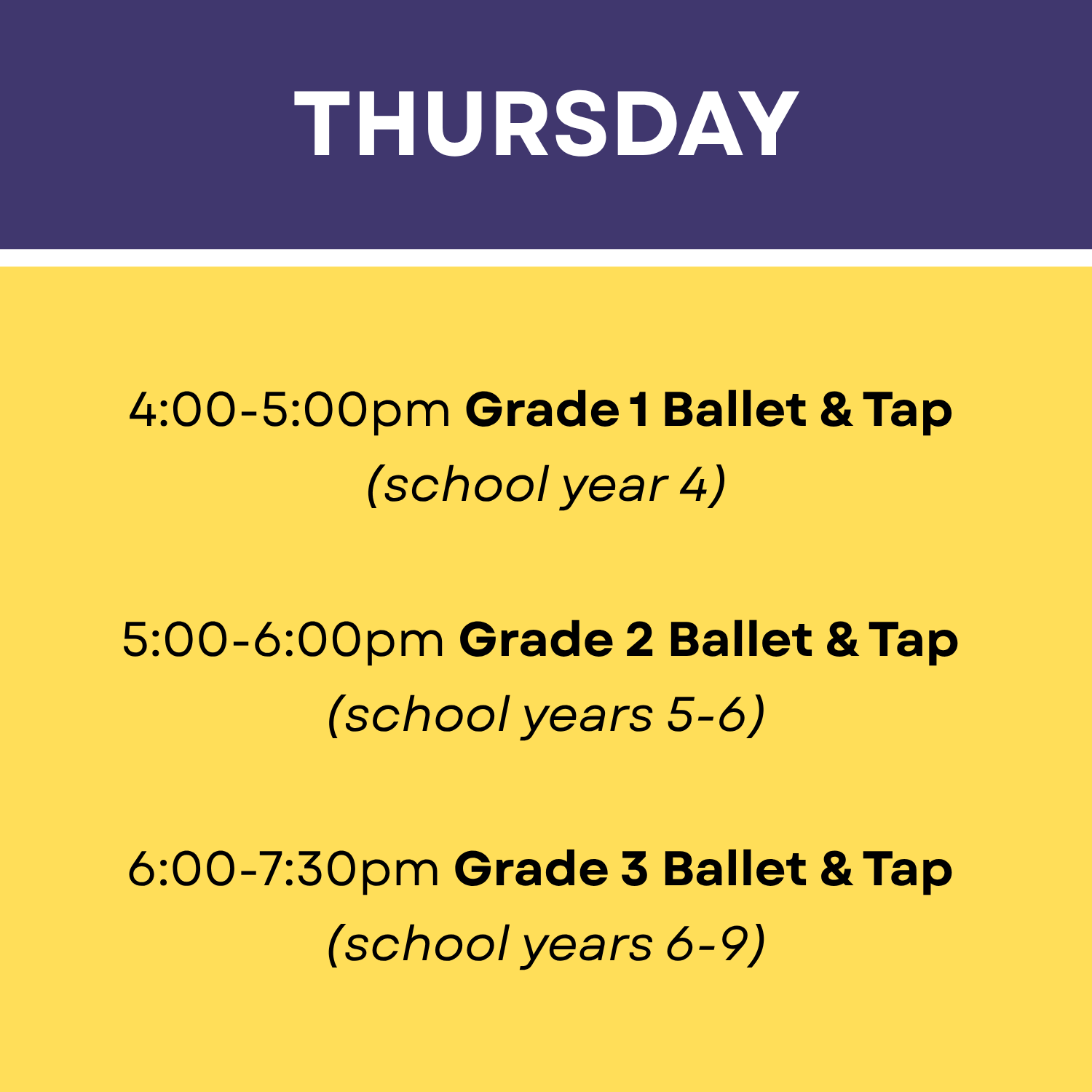 Schedule for Thursday showing ballet and tap classes for different school year groups with times from 4:00 PM to 7:00 PM.
