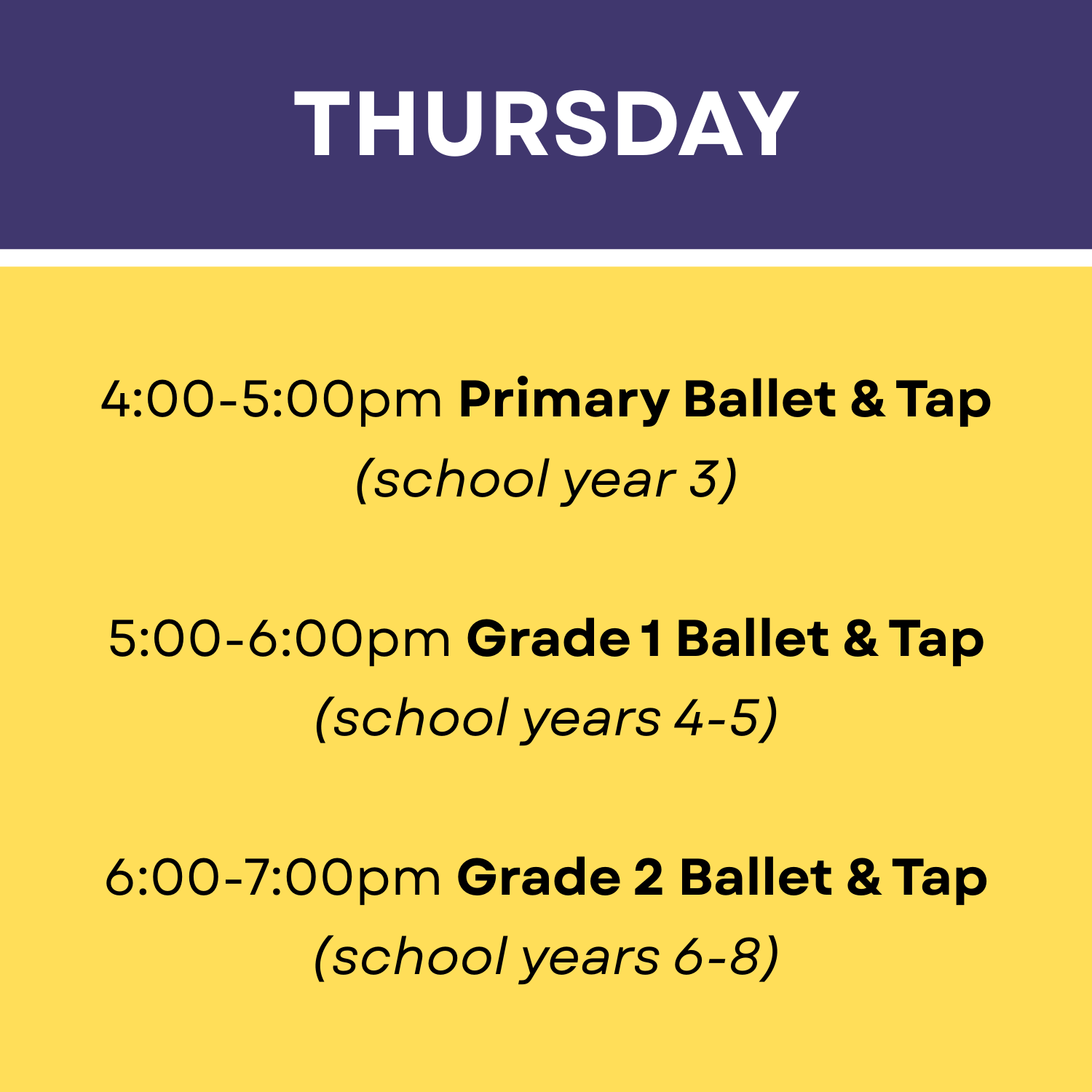 Schedule for Thursday showing ballet and tap classes for different school year groups with times from 4:00 PM to 7:00 PM.