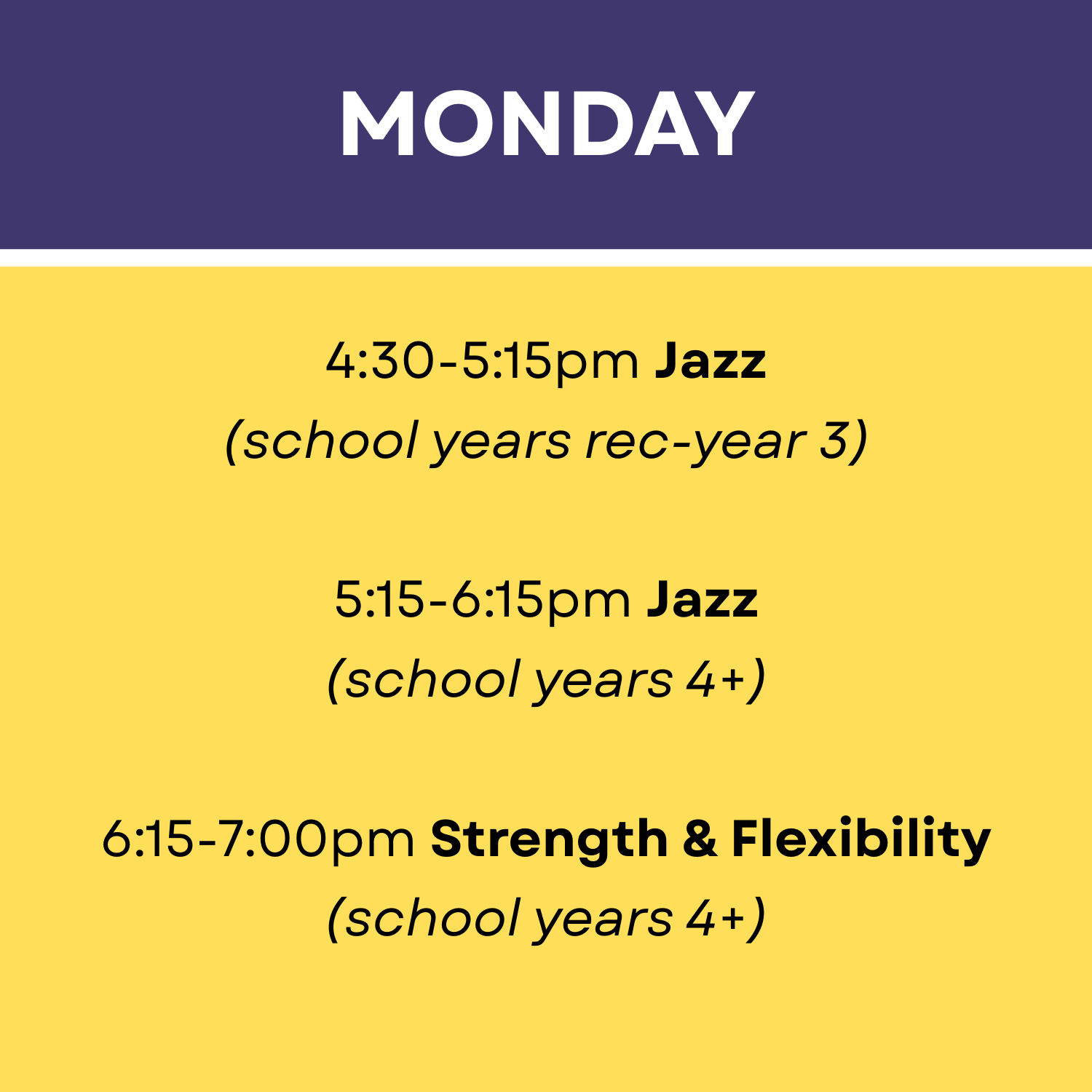 Class schedule for Monday with three jazz classes, including recitation details and a strength and flexibility class in yellow and purple background.