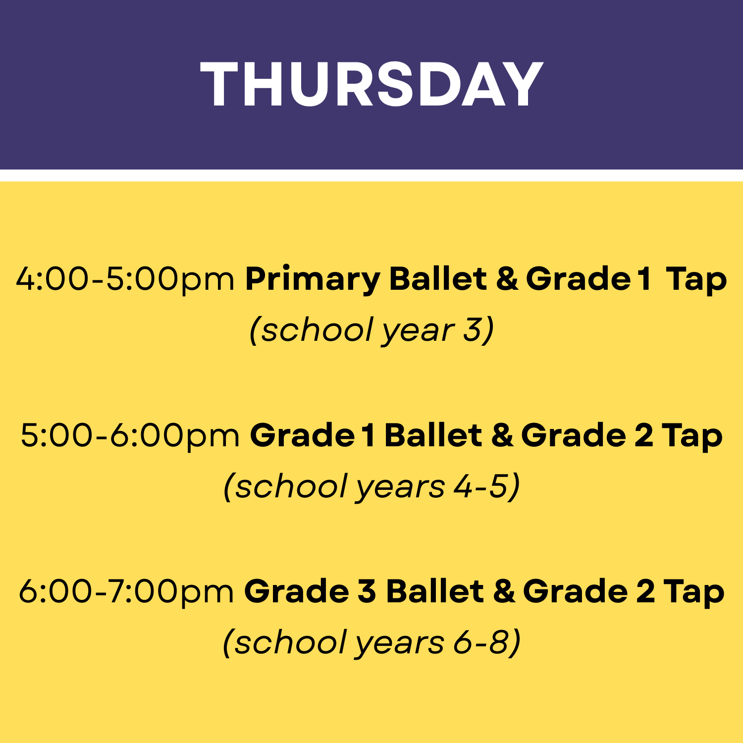 Schedule for Thursday showing ballet and tap classes for different school year groups with times from 4:00 PM to 7:00 PM.