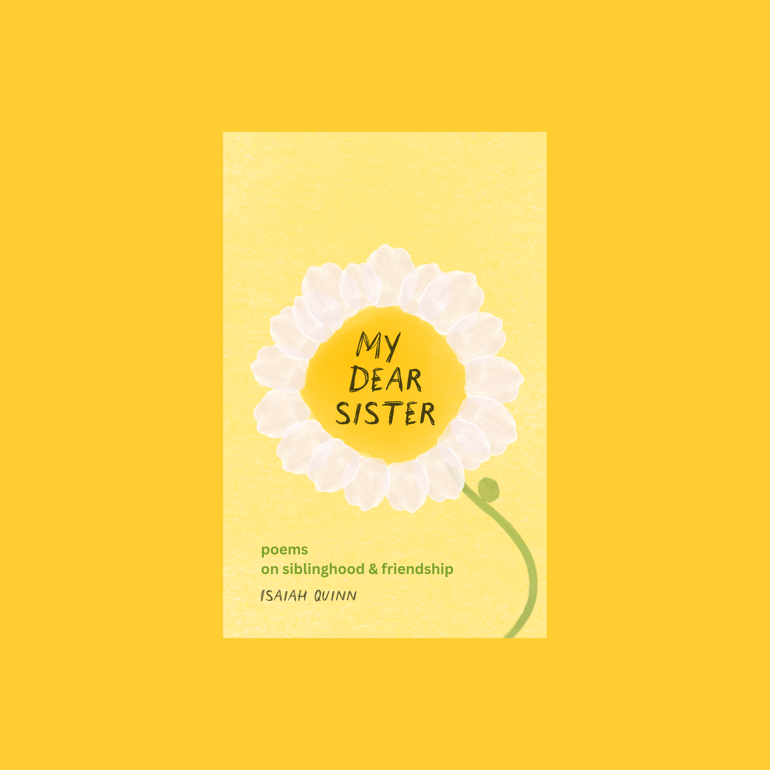 PRE ORDER: 1 Signed Copy of My Dear Sister 🌻 (Free Shipping)
