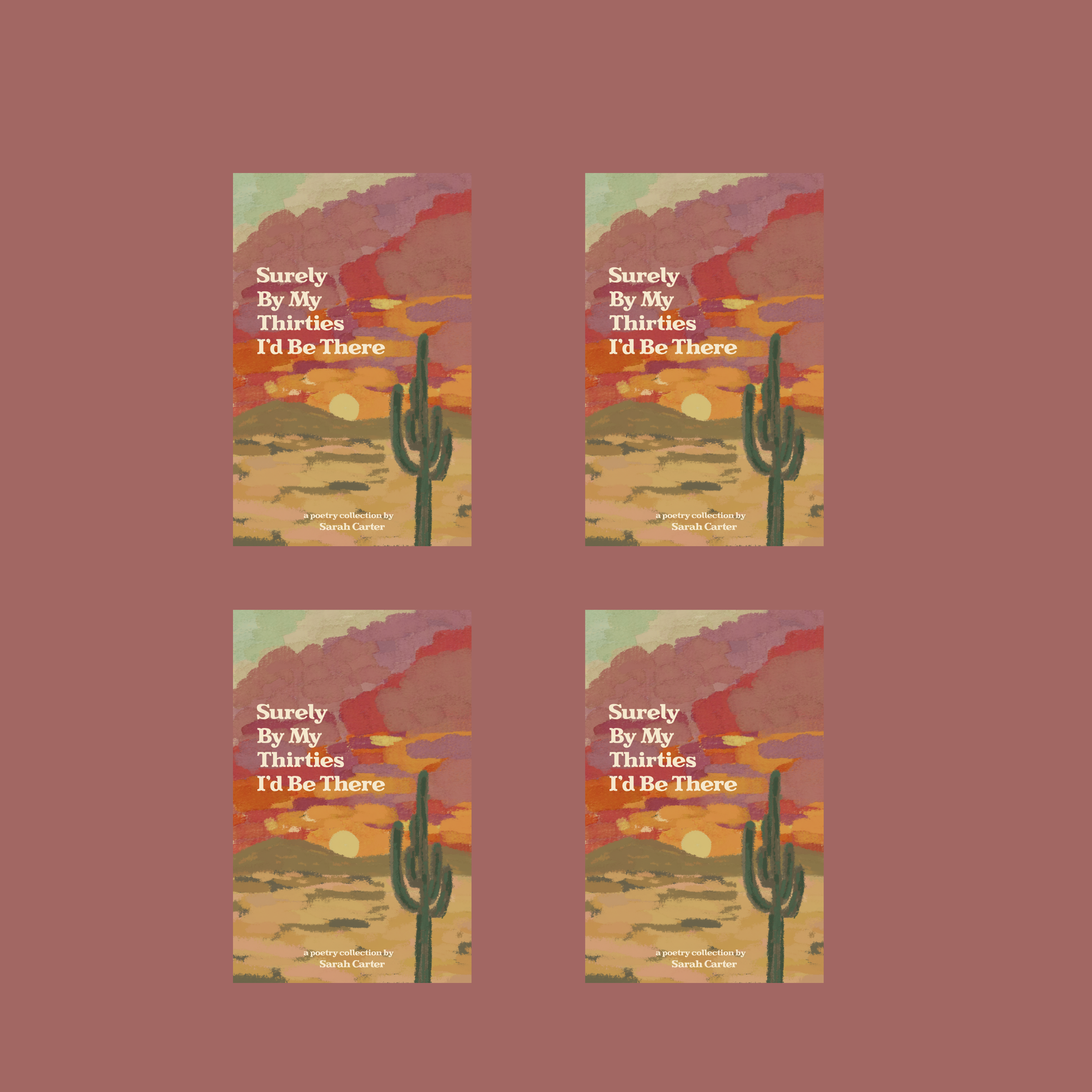 PRE ORDER: 4 Signed Copies of Surely By My Thirties I'd Be There 🏜️ (Limited Availability + Free Shipping)