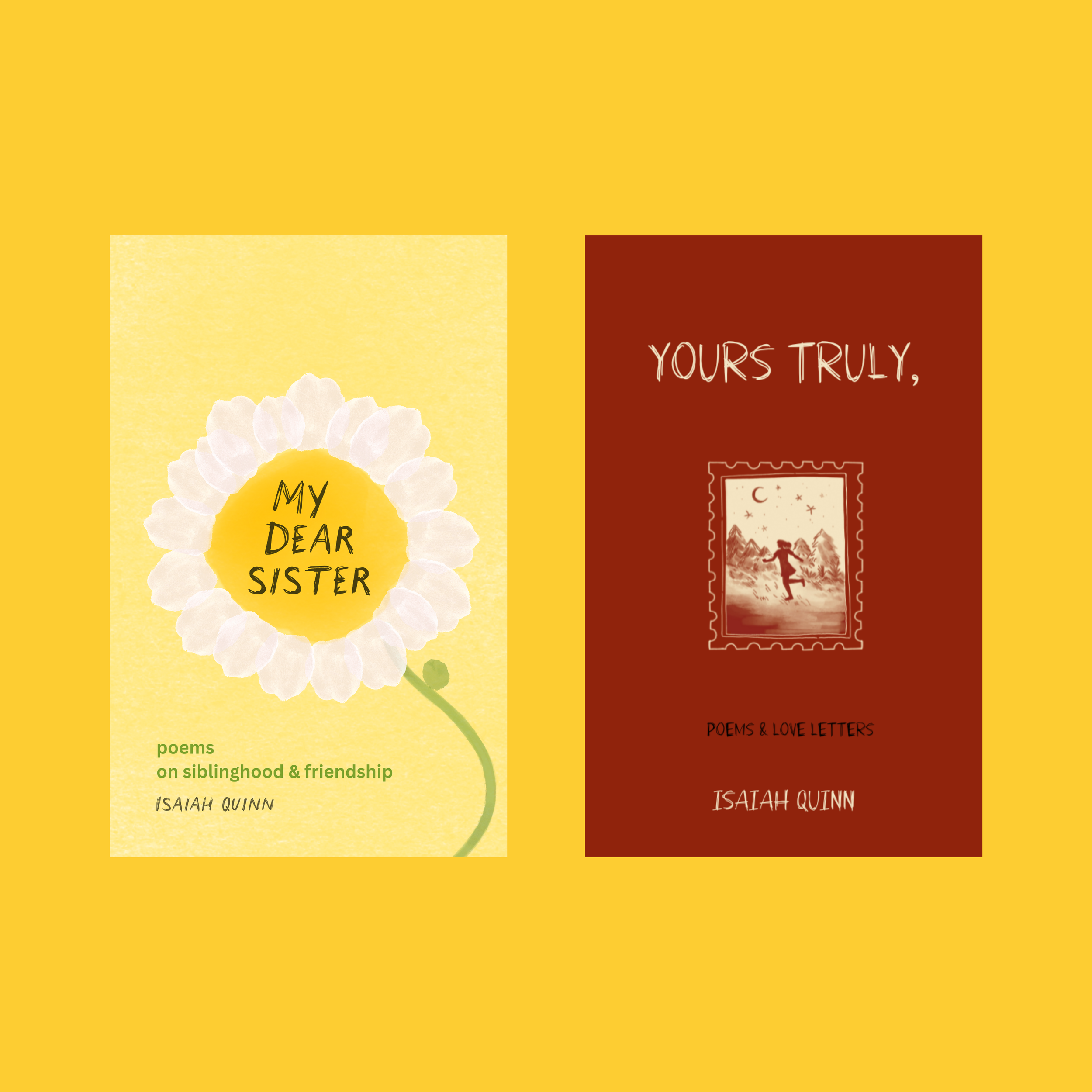 PRE ORDER: 1 Signed Copy of My Dear Sister 🌻 and 1 Signed Copy of Yours Truly, 💌 (Free Shipping)
