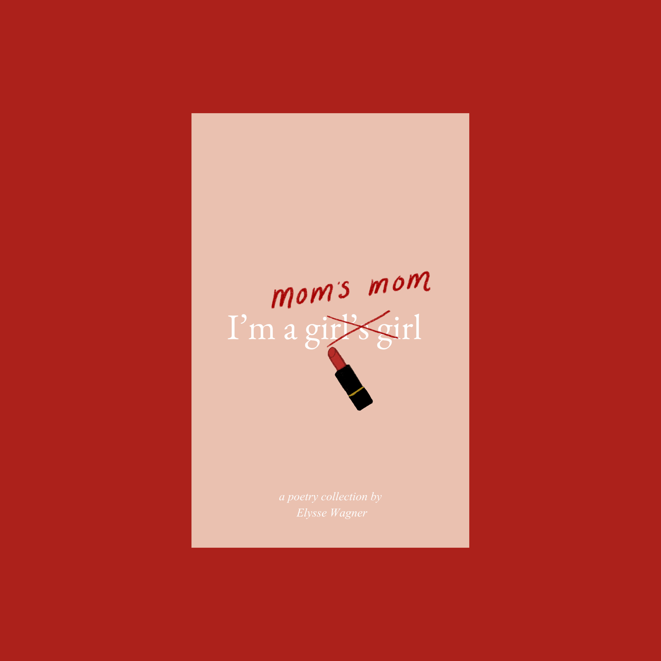 PRE ORDER: 1 Signed Copy of I’m a Mom’s Mom 💄 (Free Shipping)