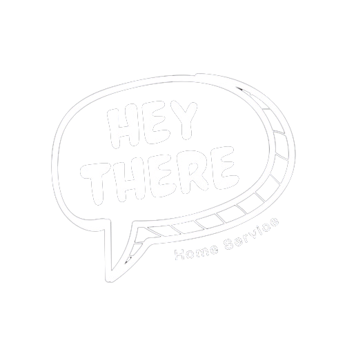 Hey There Home Service
