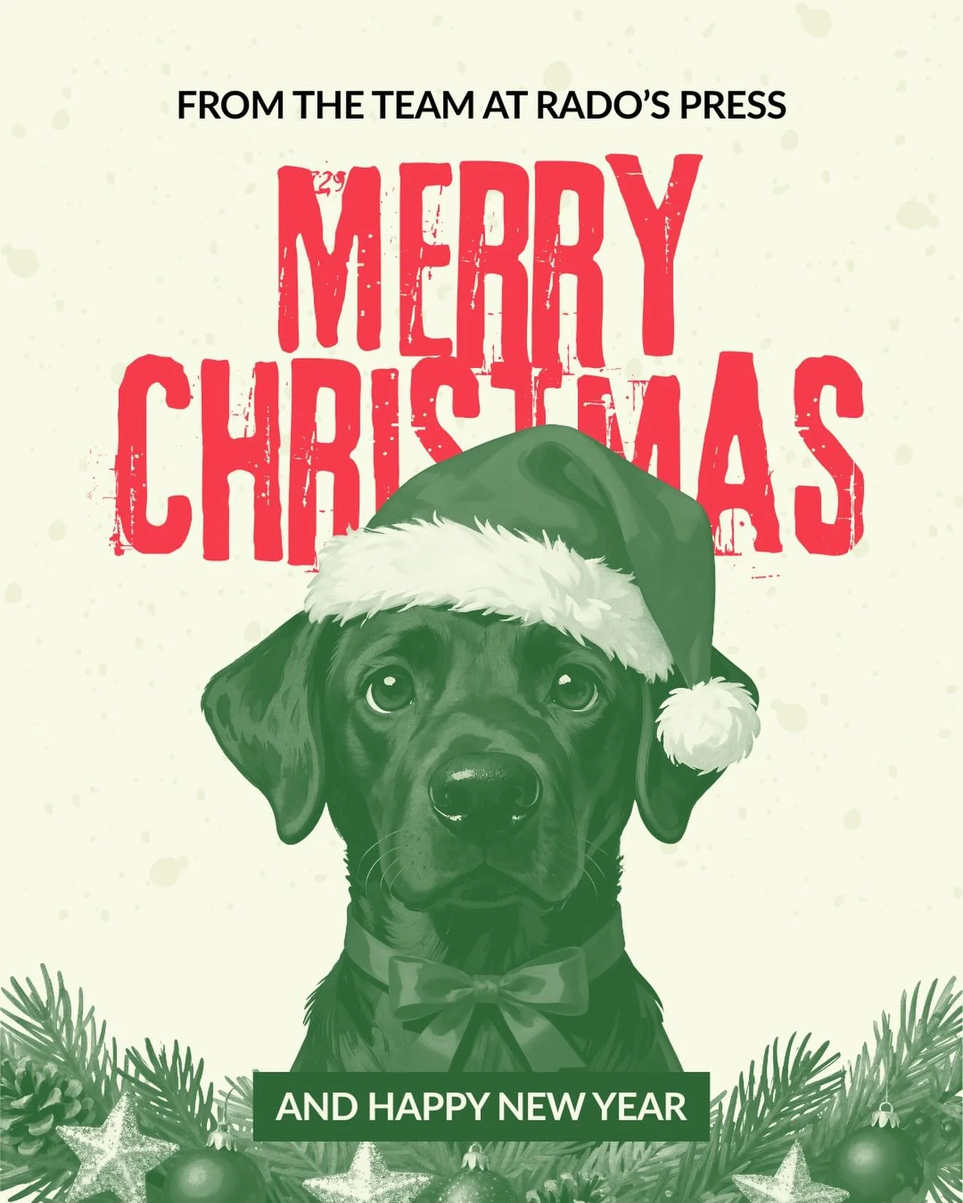 Happy Holidays from the team at Rado&rsquo;s Press!