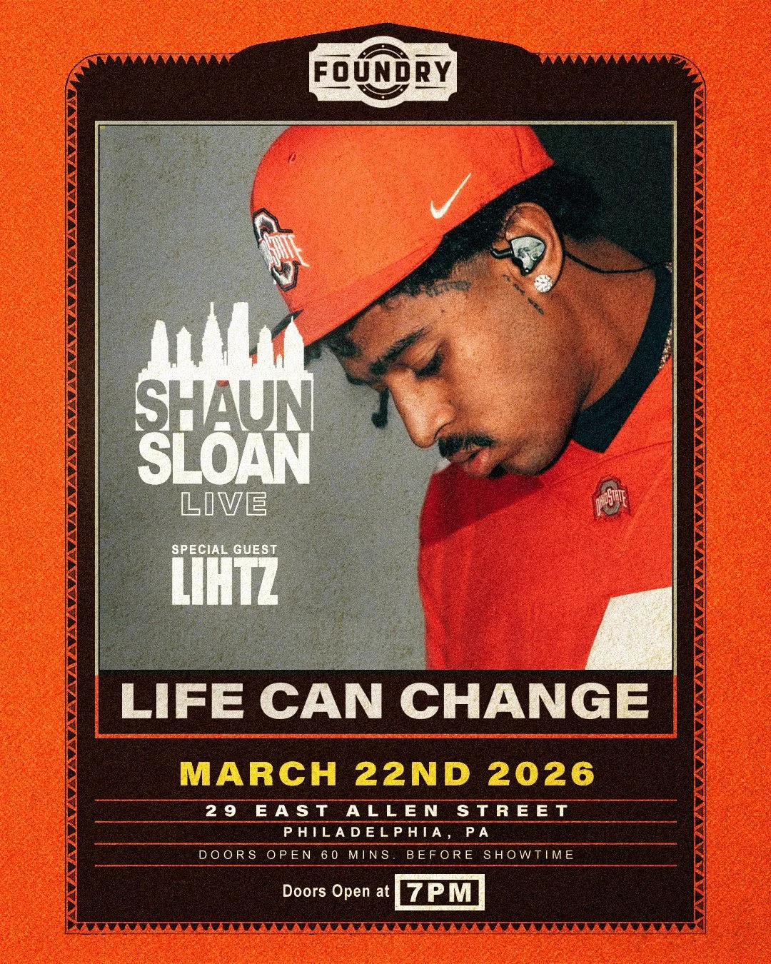 Concert poster for Shaun Sloan with special guest LhAZ. The event is titled 'Life Can Change' and scheduled for March 22, 2026, at 29 East Allen Street, Philadelphia, PA. Doors open at 7 PM, with the venue opening 60 minutes before. The poster features a side profile of Shaun Sloan wearing a red Ohio State baseball cap and jacket, with a city skyline graphic behind the text.