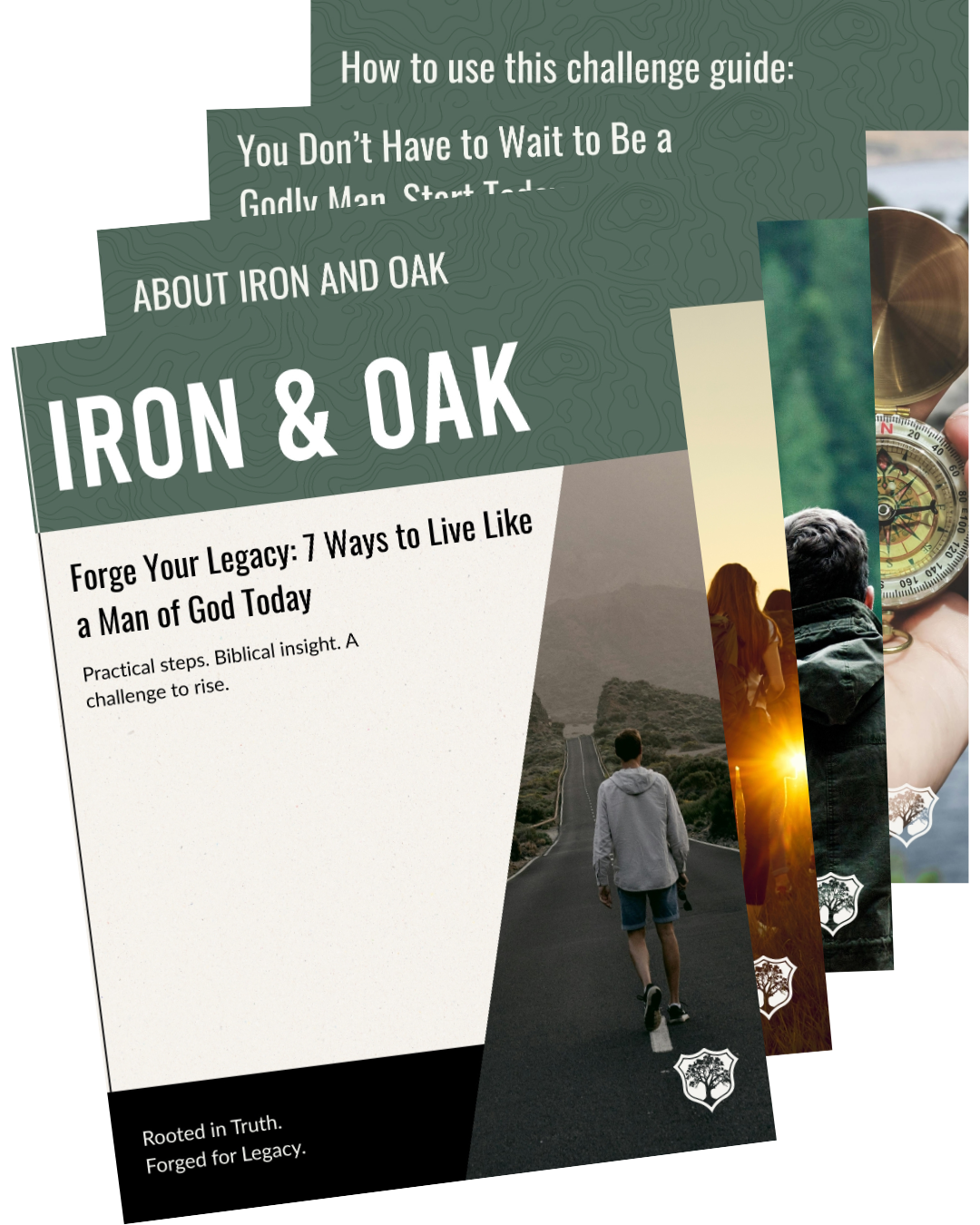 A brochure titled 'Iron & Oak' with a subtitle 'Forge Your Legacy: 7 Ways to Live Like a Man of God Today.' The background features a person walking down a road in a natural setting, and there are additional images of a compass, a sunset, and a person looking at the horizon.