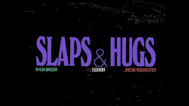 SLAPS AND HUGS