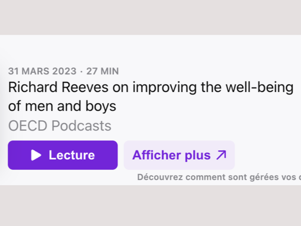 OECD PODCASTS: Podcast episode titled 'Richard Reeves on improving the well-being of men and boys,' released on March 31, 2023, with options to listen or access premium content.