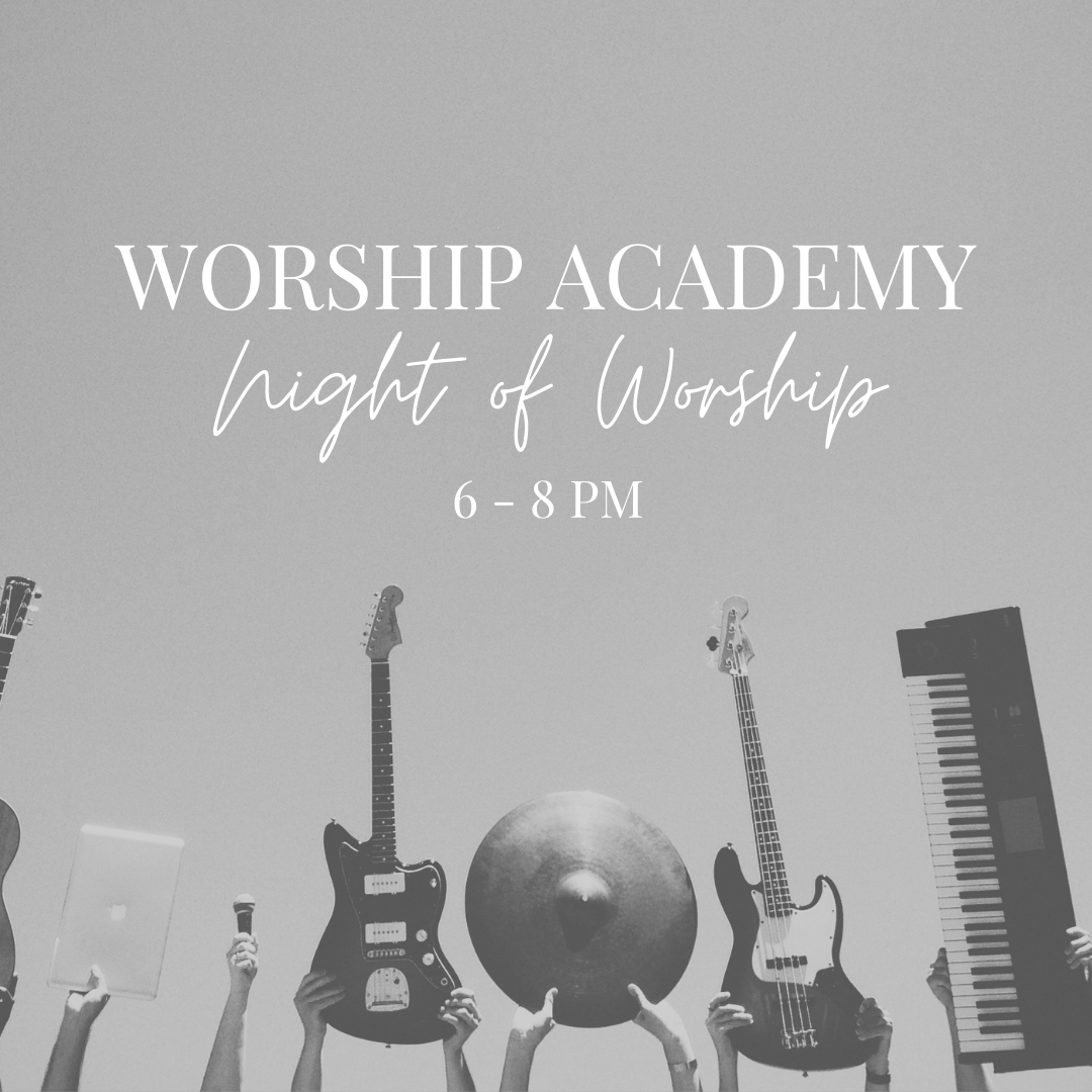 Worship Academy Worship Night
