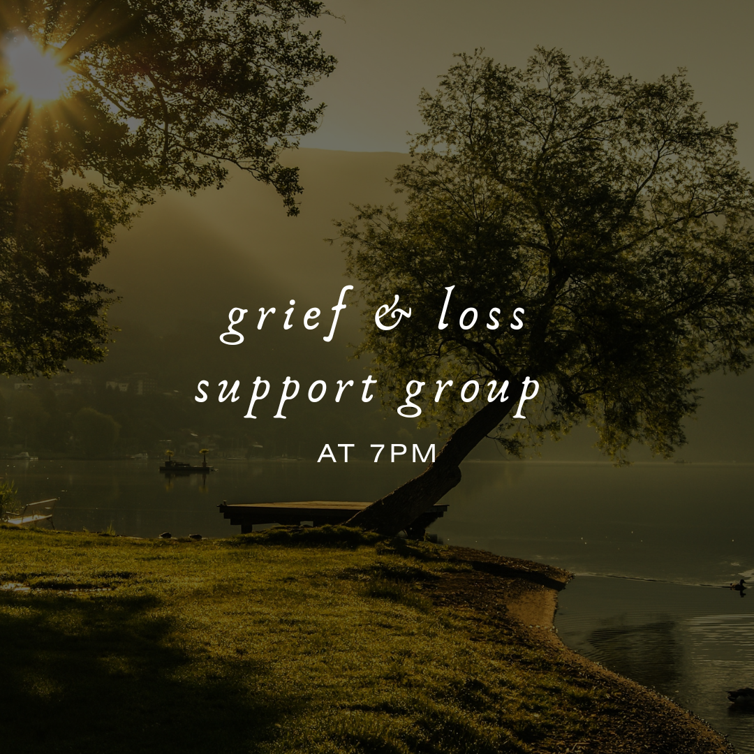 Grief &amp; loss support group 