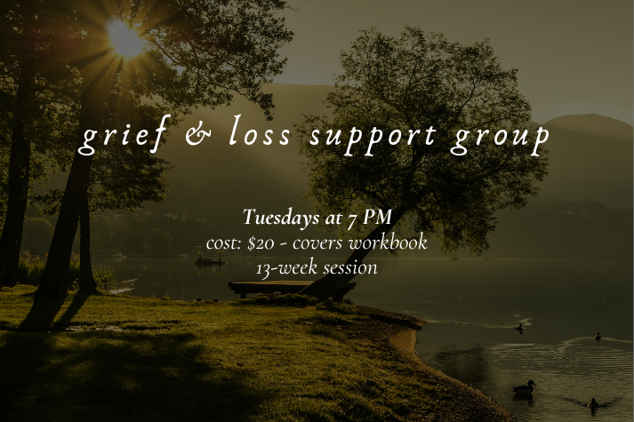 Grief &amp; Loss Support Group