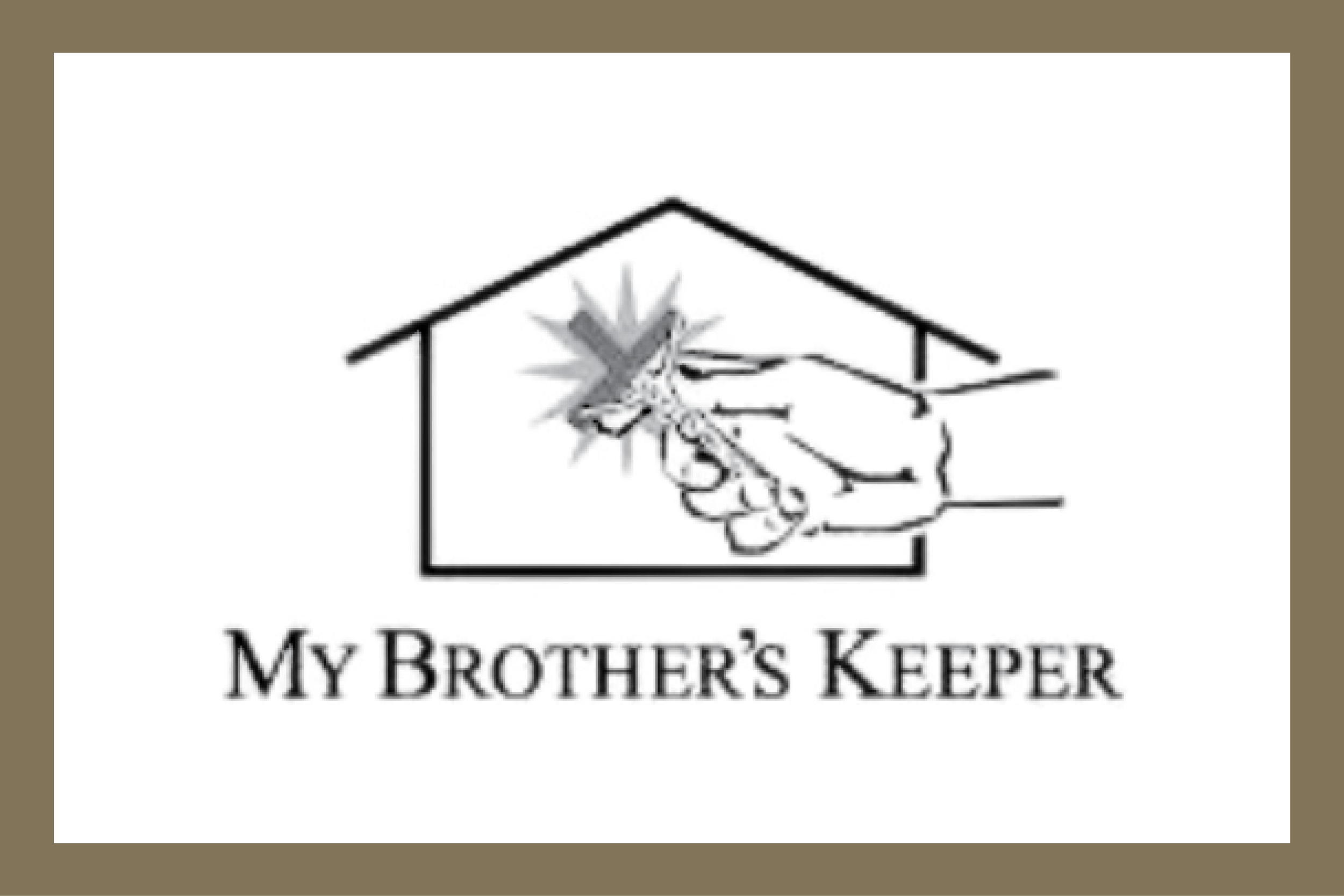 Logo with a house outline, two hands holding a shining tool, and the text "My Brother's Keeper."