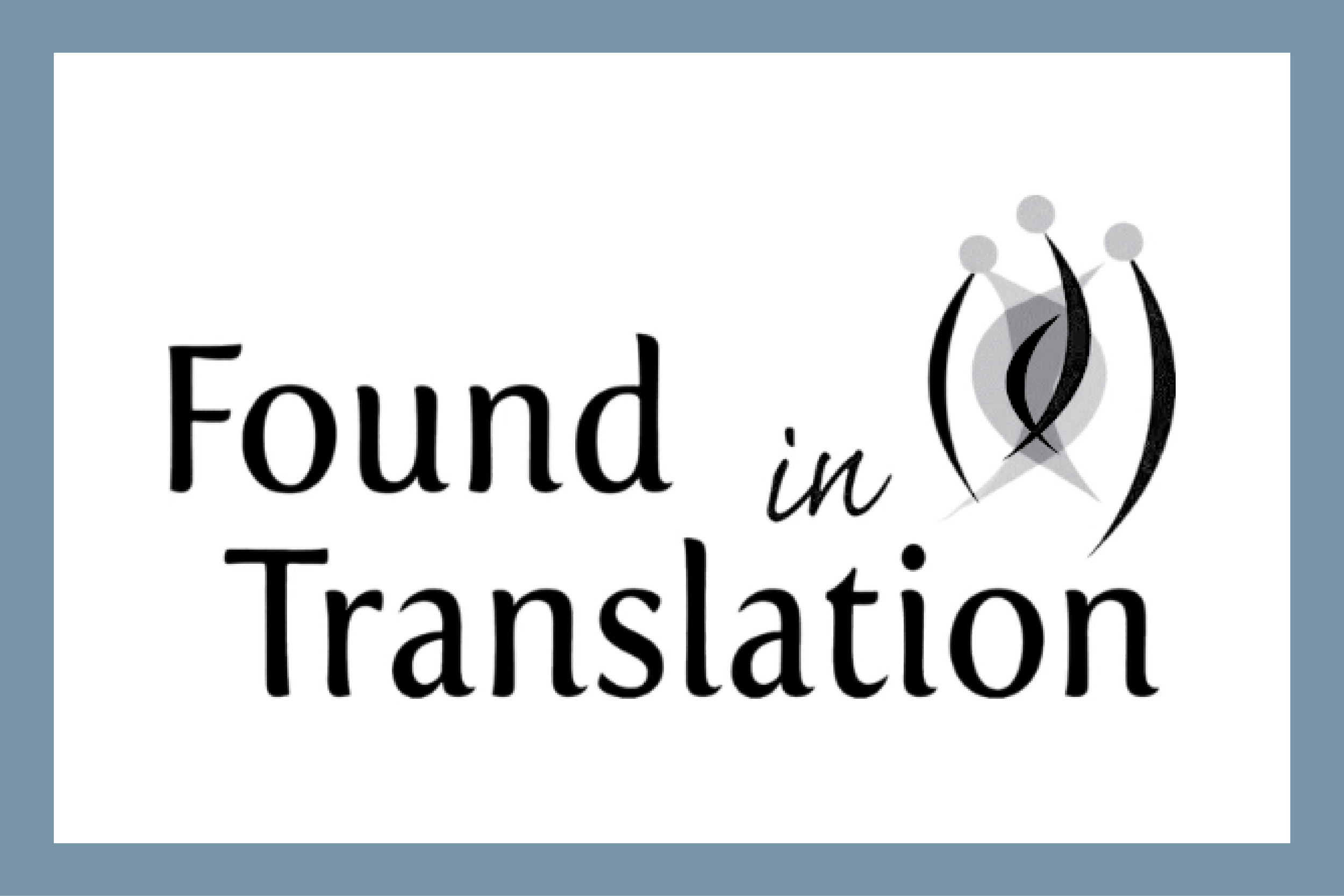 Logo with text "Found in Translation" and an abstract symbol of people connected in a circle.