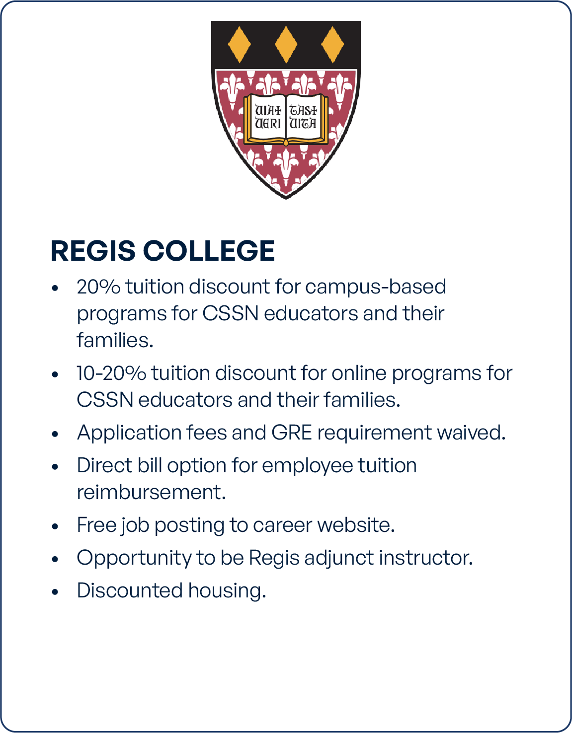 Information about Regis College offering tuition discounts, waived fees, and housing options for CSSN educators and families, with job posting and instructor opportunities.