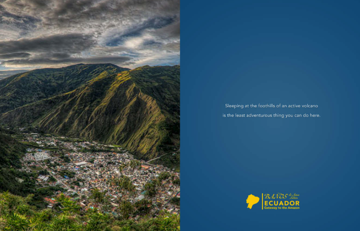 Copy: Sleeping at the foothills of an active volcano is the least adventurous thing you can do here.