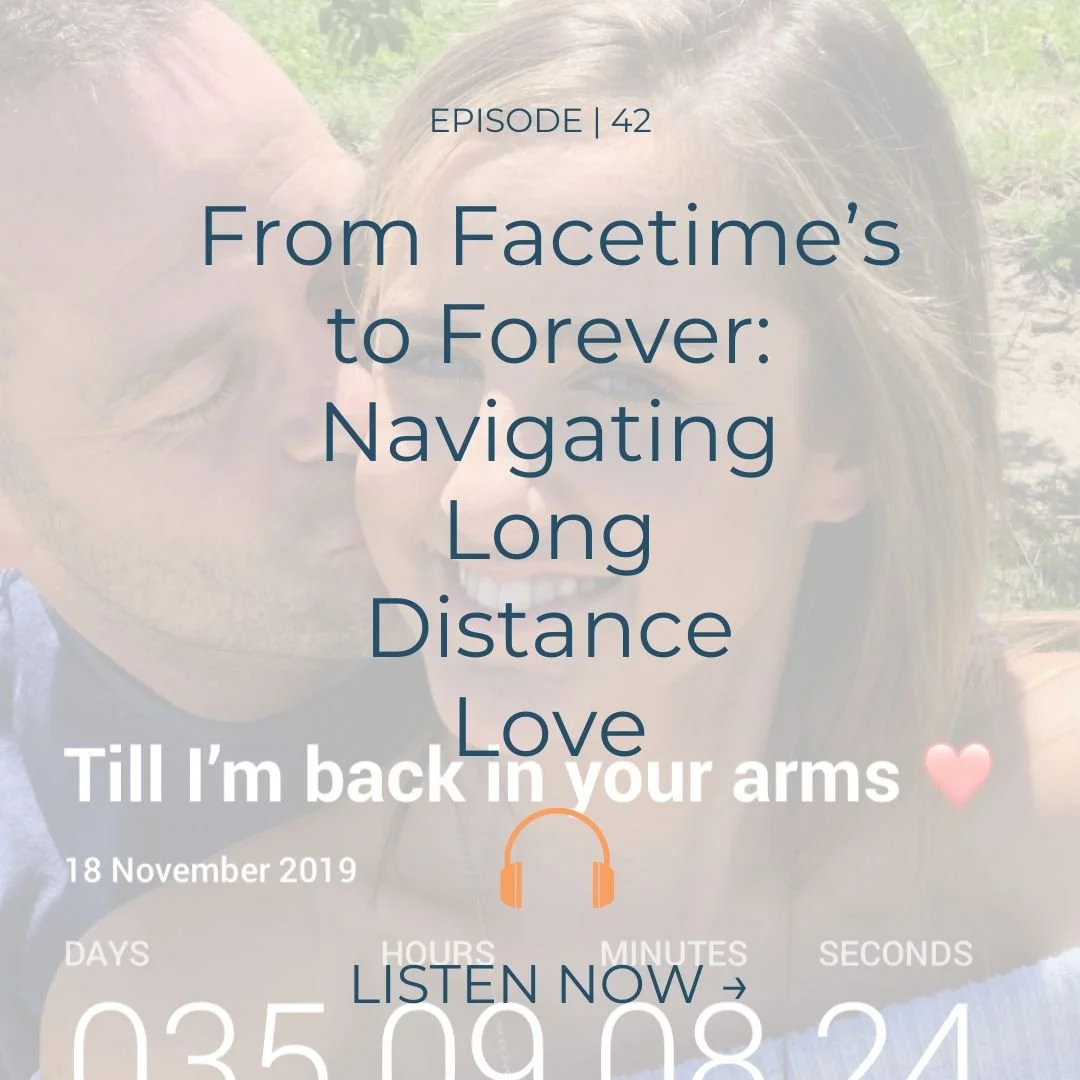EP. 42 | How to Last The Miles in Long Distance Relationships